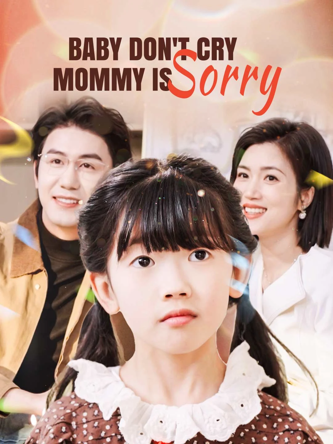 Watch Baby Don't Cry, Mommy is Sorry Online Free Baby Don't Cry, Mommy is Sorry - Watch Free on ShortDramaTV