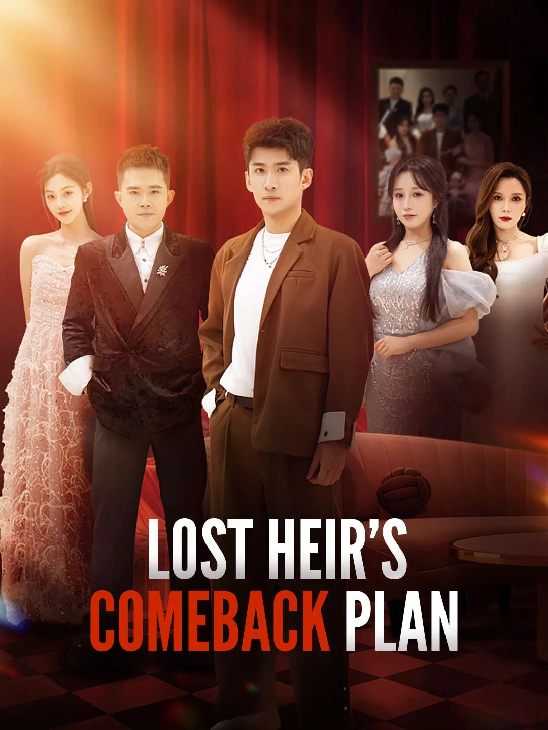 Watch Lost Heir's Comeback Plan All Episodes Free Lost Heir's Comeback Plan (88 Episodes) - Official Drama Poster