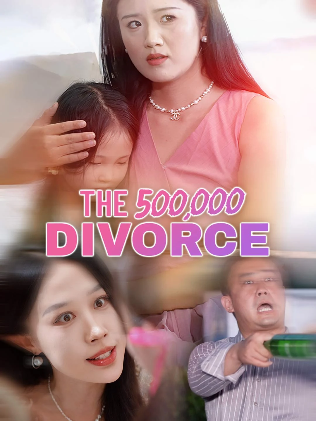 Watch The 500,000 Divorce All Episodes Free The 500,000 Divorce (32 Episodes) - Official Drama Poster