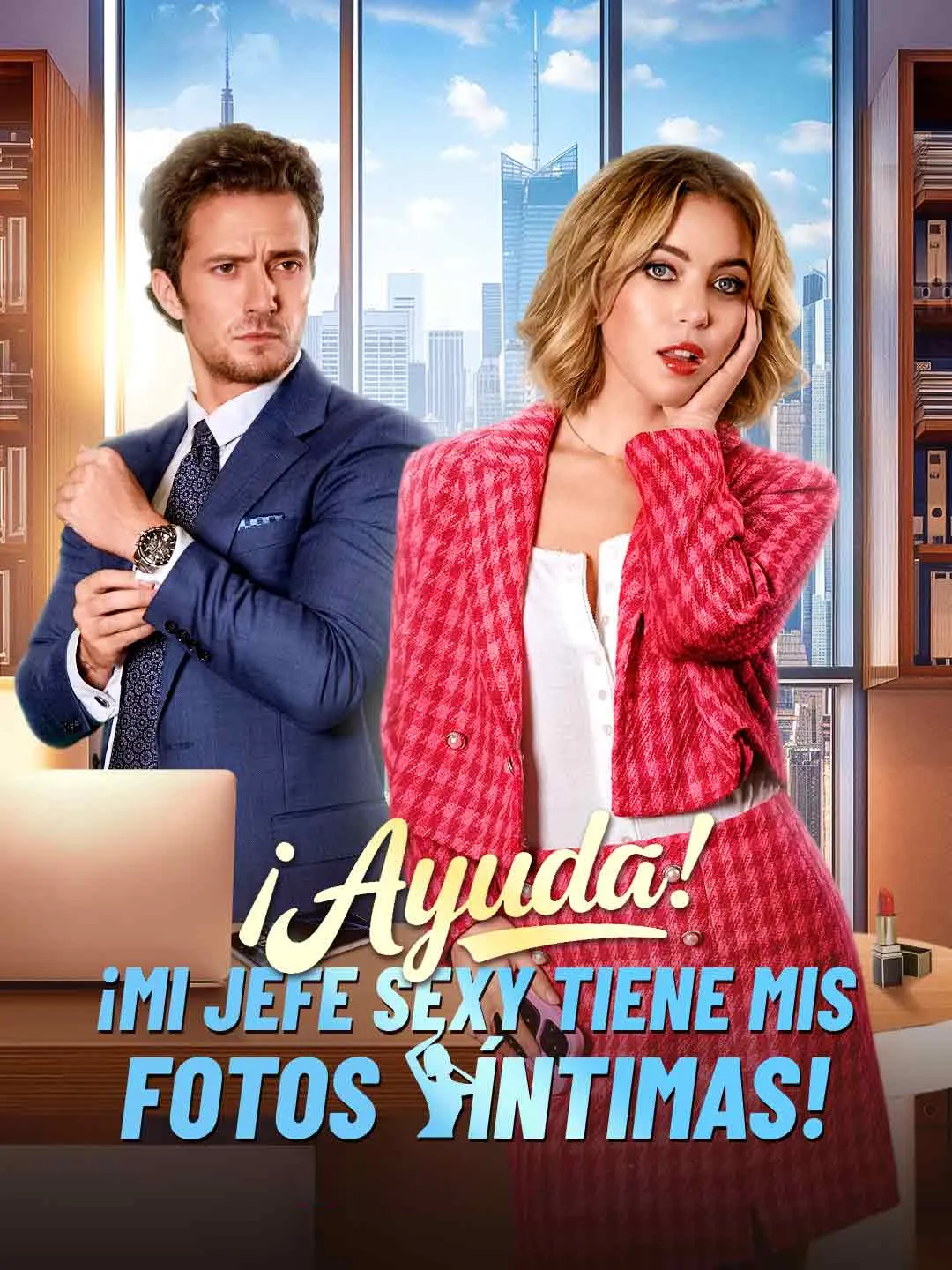 Watch Help! My sexy boss has my intimate photos! All Episodes Free Help! My sexy boss has my intimate photos! (75 Episodes) - Official Drama Poster