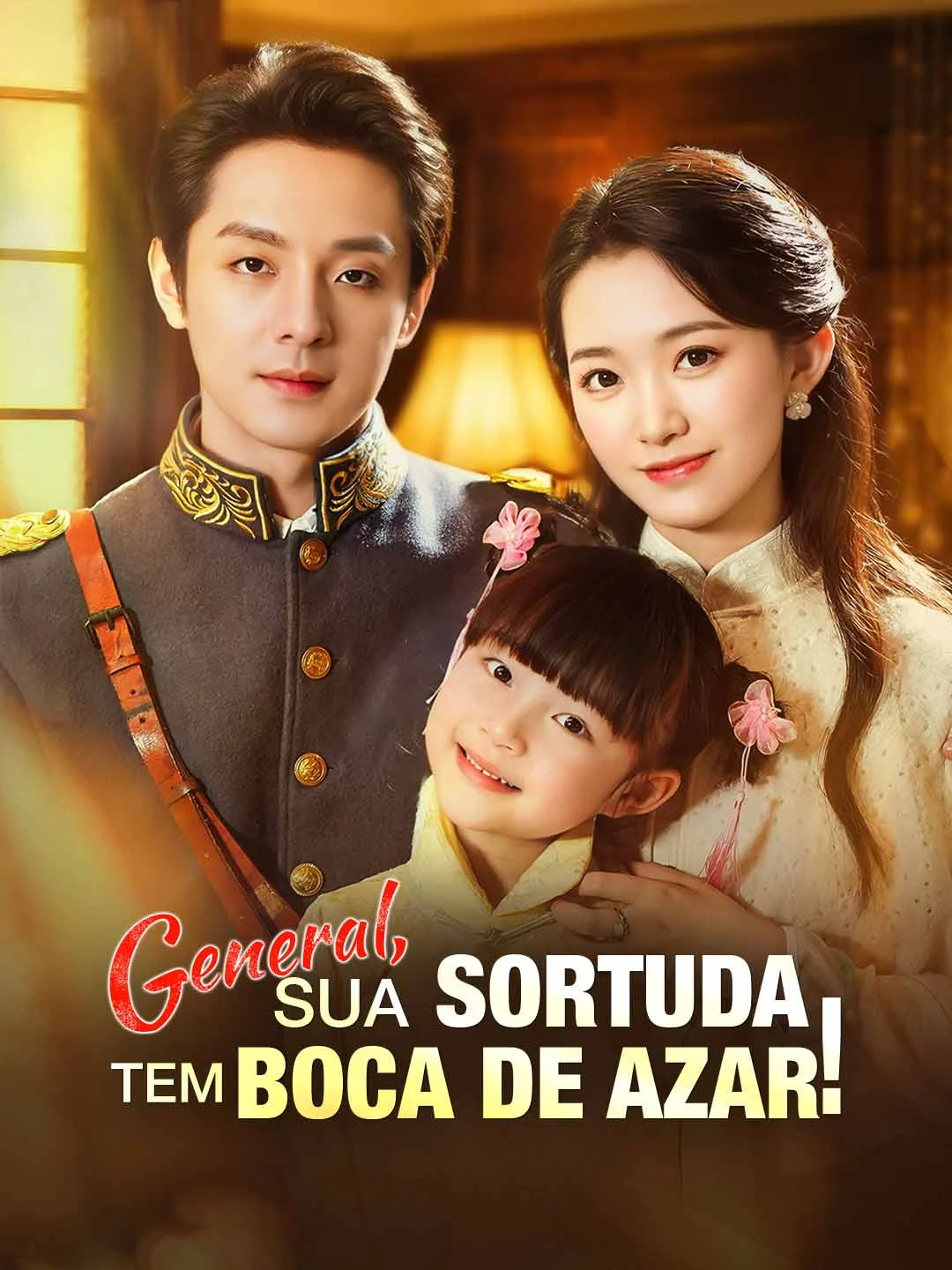 Watch General, Lucky Girl Has Bad Mouth! All Episodes Free General, Lucky Girl Has Bad Mouth! (70 Episodes) - Official Drama Poster