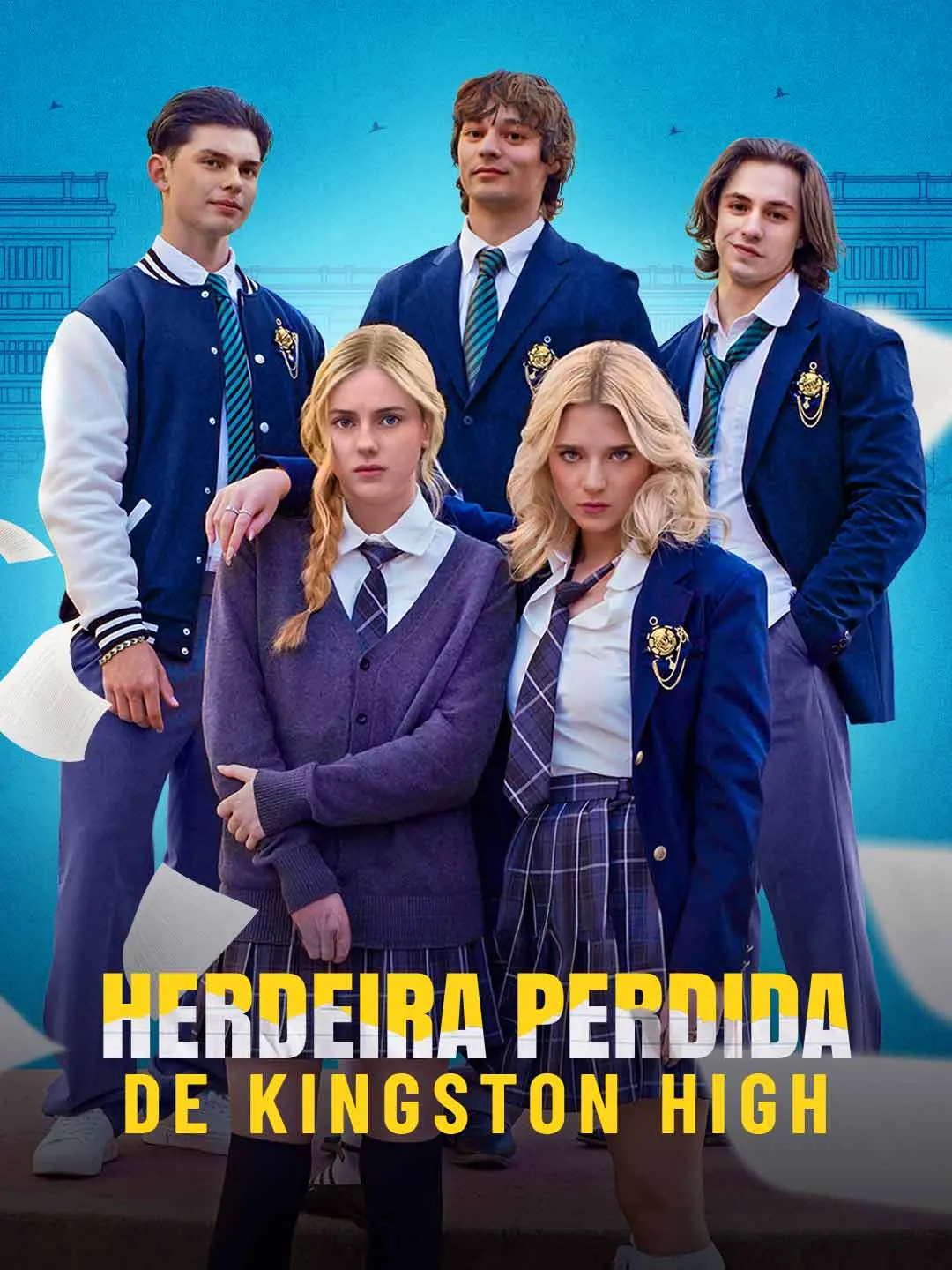 Watch Lost Heiress of Kingston High All Episodes Free Lost Heiress of Kingston High (63 Episodes) - Official Drama Poster