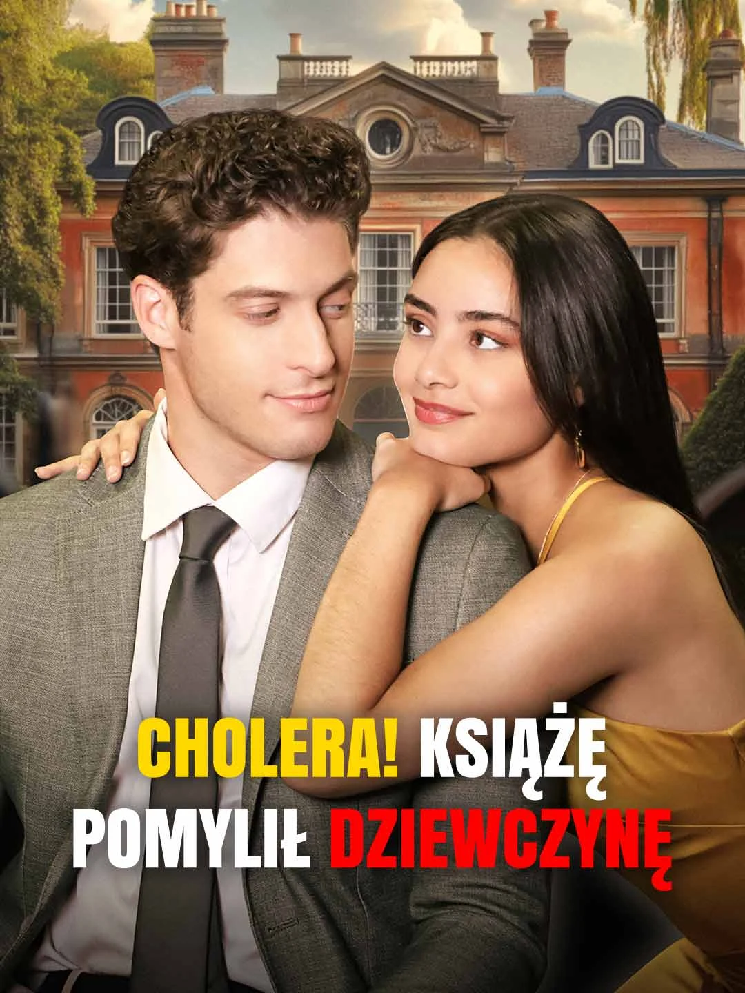 Watch Oh No! The Prince Got the Wrong Girl All Episodes Free Oh No! The Prince Got the Wrong Girl (64 Episodes) - Official Drama Poster