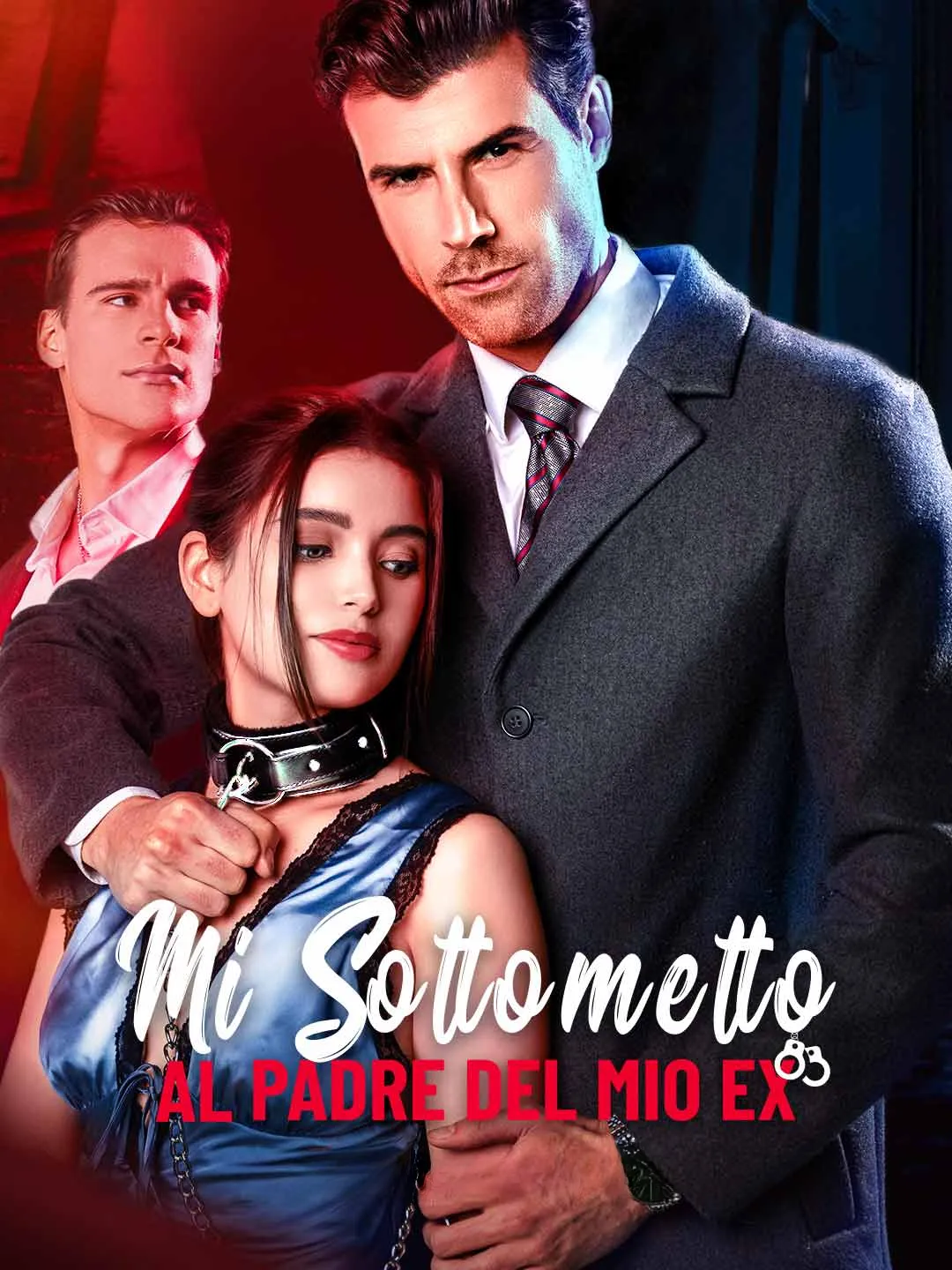 Watch I Slept with My Ex's Father All Episodes Free I Slept with My Ex's Father (57 Episodes) - Official Drama Poster