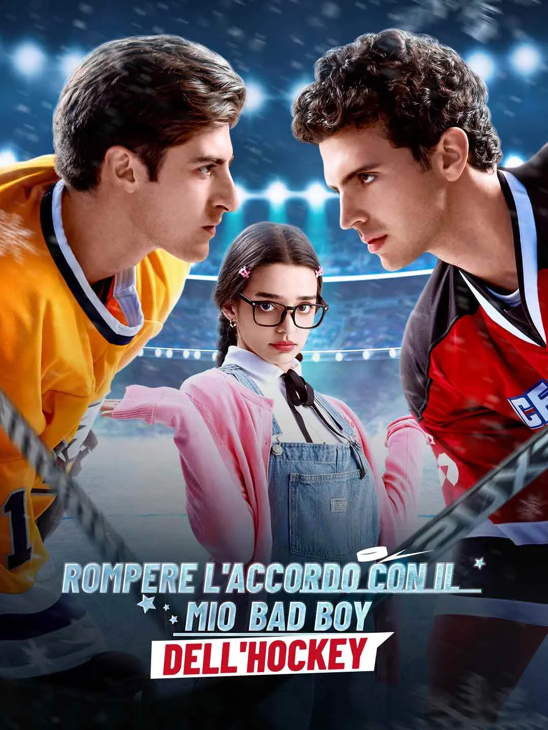 Watch Breaking the Deal with My Hockey Bad Boy All Episodes Free Breaking the Deal with My Hockey Bad Boy (68 Episodes) - Official Drama Poster
