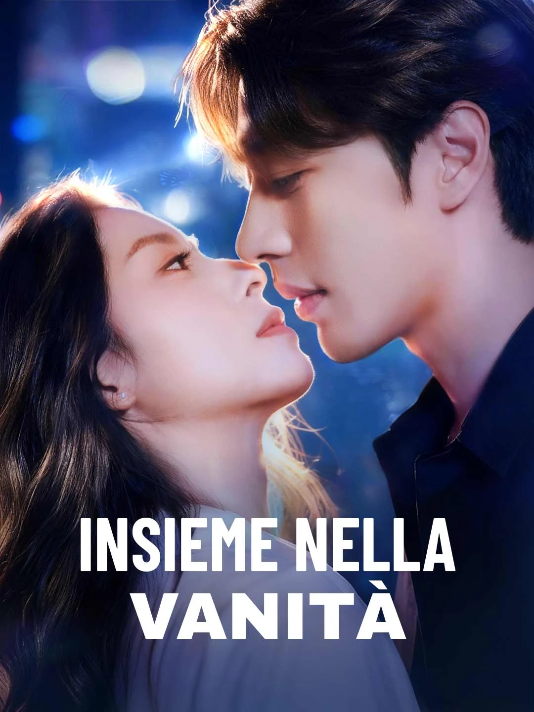 Watch Together in Vanity All Episodes Free Together in Vanity (74 Episodes) - Official Drama Poster