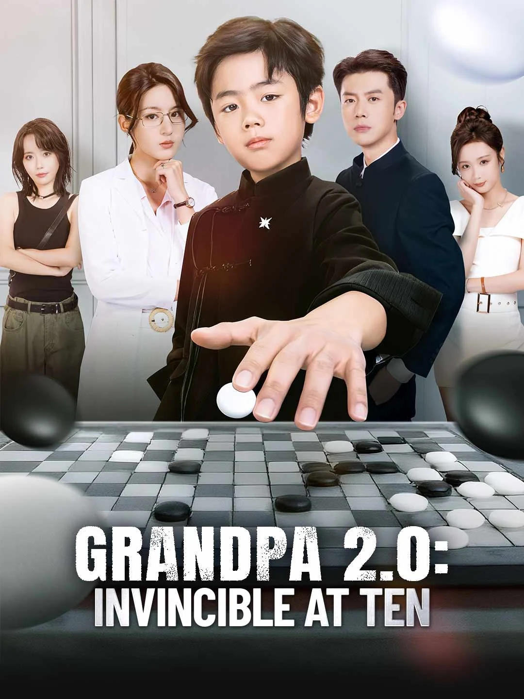 Watch Grandpa 2.0: Invincible at Ten All Episodes Free Grandpa 2.0: Invincible at Ten (73 Episodes) - Official Drama Poster