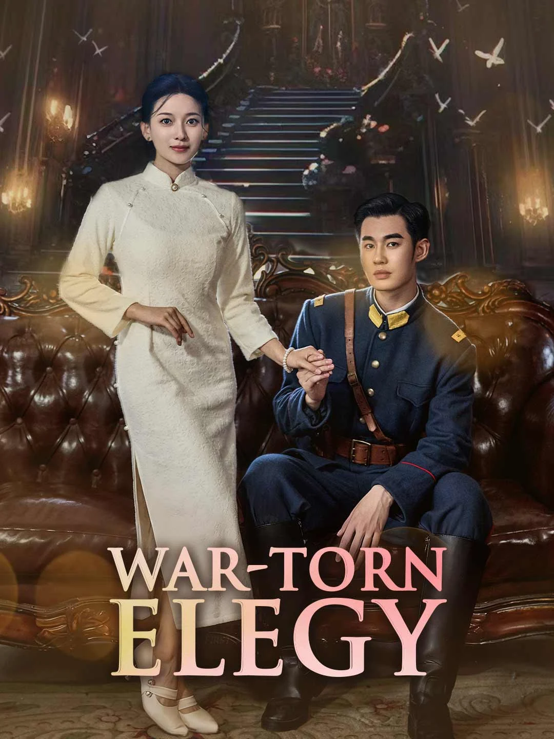 Watch War-Torn Elegy All Episodes Free War-Torn Elegy (81 Episodes) - Official Drama Poster