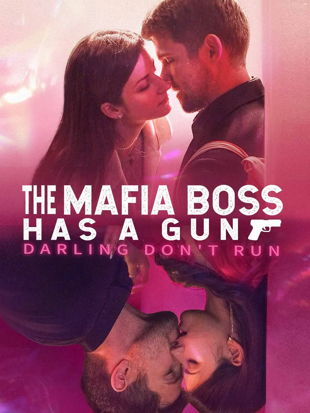 Watch The Mafia Boss Has a Gun, Darling Don't Run All Episodes Free The Mafia Boss Has a Gun, Darling Don't Run (55 Episodes) - Official Drama Poster