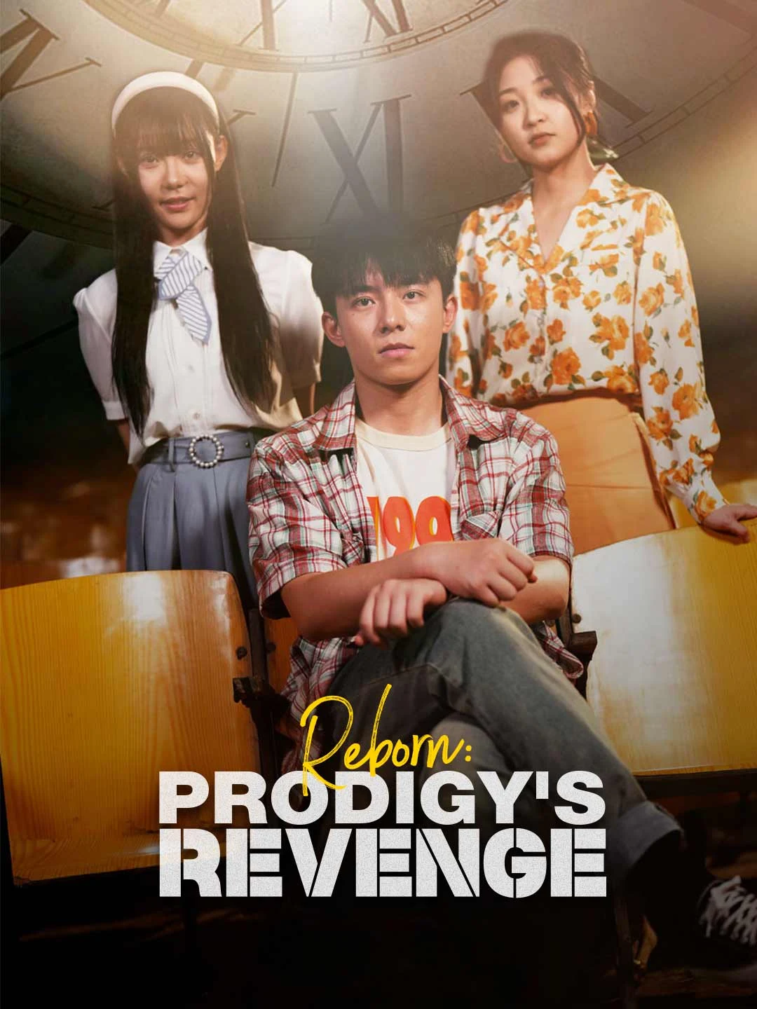 Watch Reborn: Prodigy's Revenge All Episodes Free Reborn: Prodigy's Revenge (80 Episodes) - Official Drama Poster