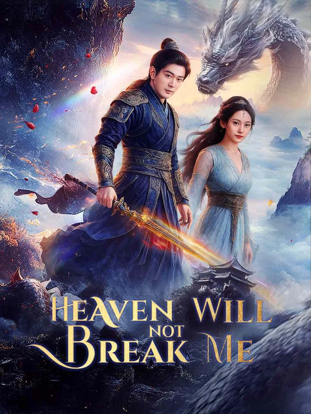 Watch Heaven Will Not Break Me All Episodes Free Heaven Will Not Break Me (64 Episodes) - Official Drama Poster