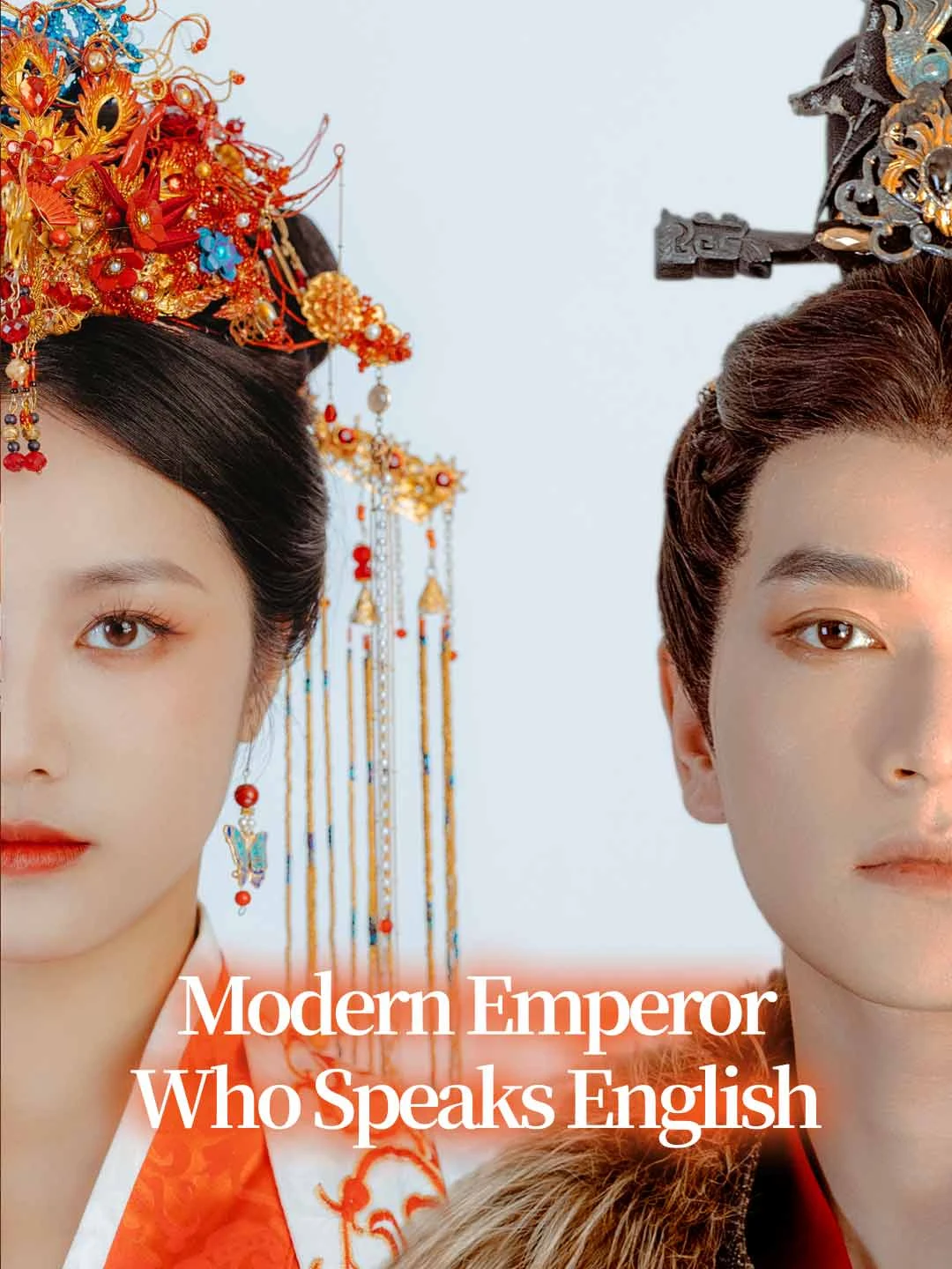 Watch Modern Emperor Who Speaks English All Episodes Free Modern Emperor Who Speaks English (64 Episodes) - Official Drama Poster