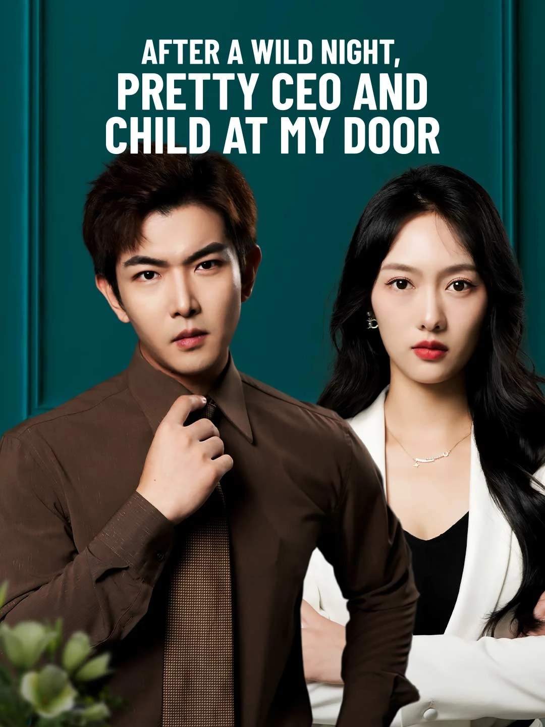 Watch After a Wild Night, Pretty CEO and Child at My Door All Episodes Free After a Wild Night, Pretty CEO and Child at My Door (83 Episodes) - Official Drama Poster