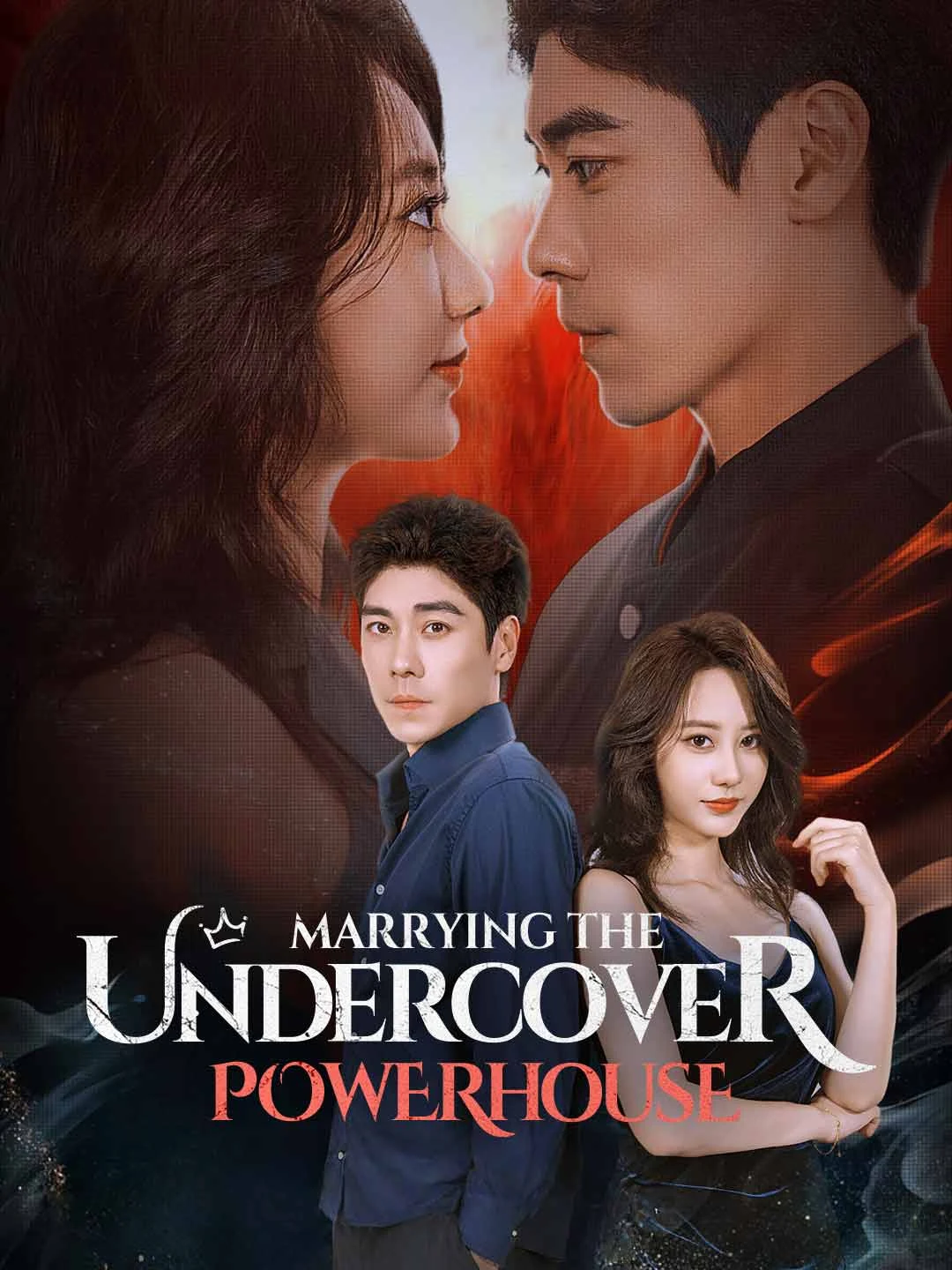 Watch Marrying the Undercover Powerhouse All Episodes Free Marrying the Undercover Powerhouse (75 Episodes) - Official Drama Poster