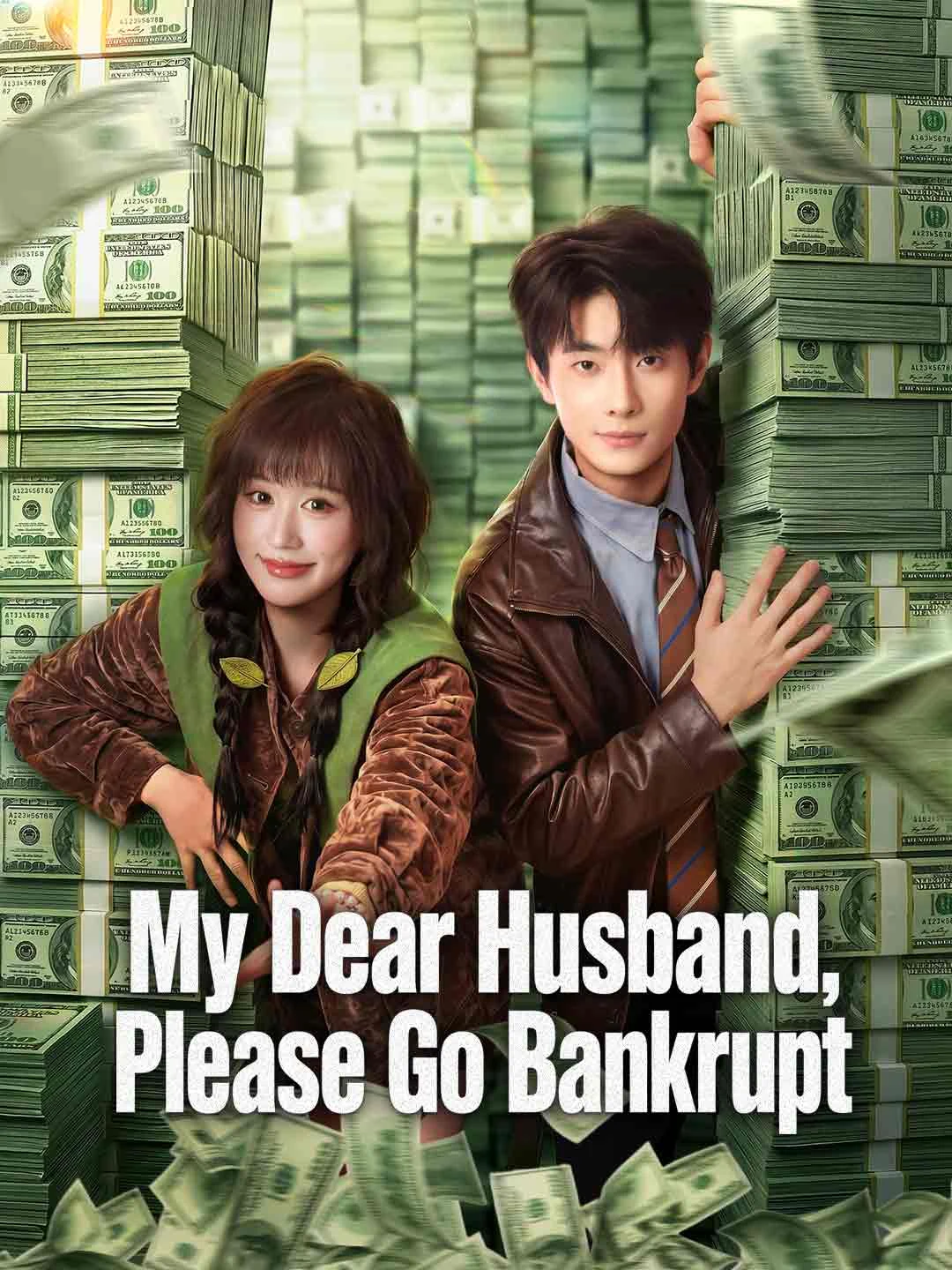Watch My Dear Husband, Please Go Bankrupt All Episodes Free My Dear Husband, Please Go Bankrupt (69 Episodes) - Official Drama Poster