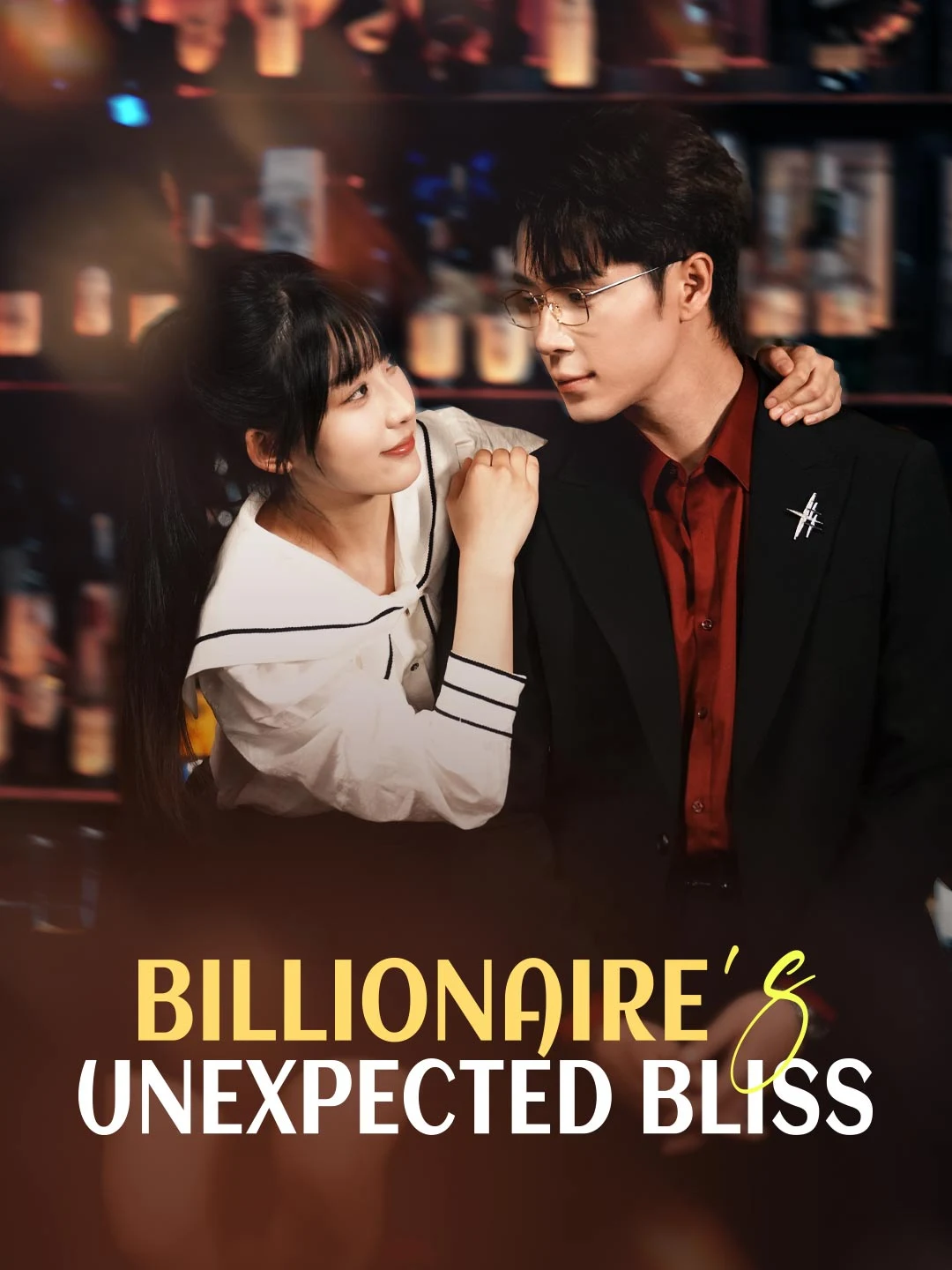 Watch Billionaire's Unexpected Bliss All Episodes Free Billionaire's Unexpected Bliss (77 Episodes) - Official Drama Poster