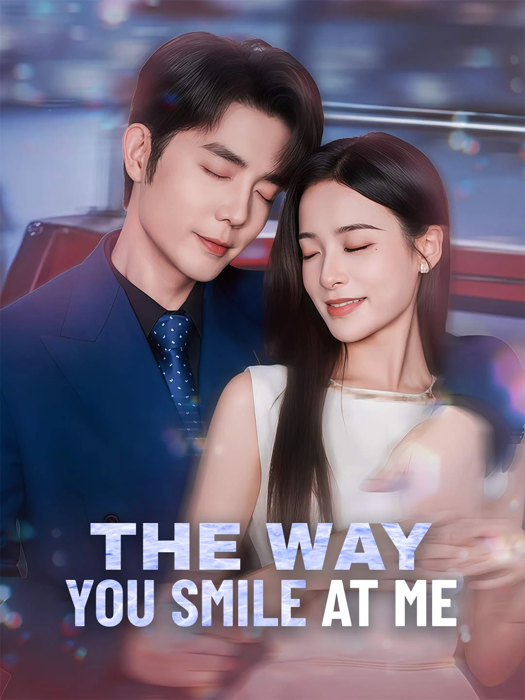 Watch The Way You Smile at Me All Episodes Free The Way You Smile at Me (68 Episodes) - Official Drama Poster