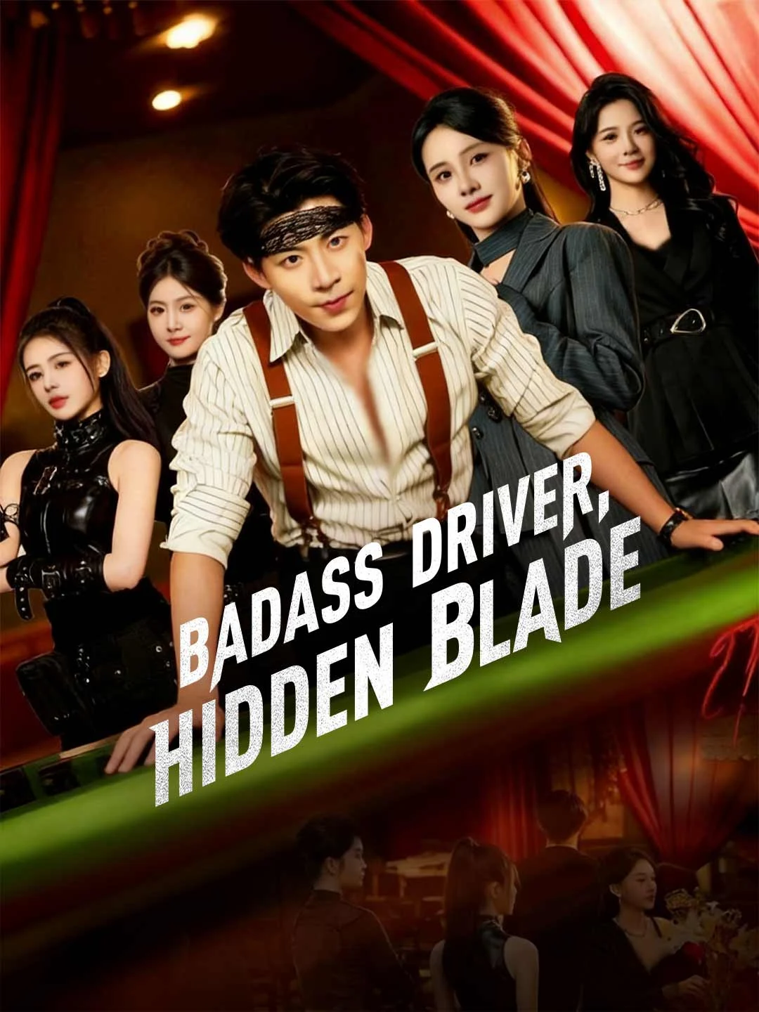 Watch Badass Driver, Hidden Blade All Episodes Free Badass Driver, Hidden Blade (80 Episodes) - Official Drama Poster
