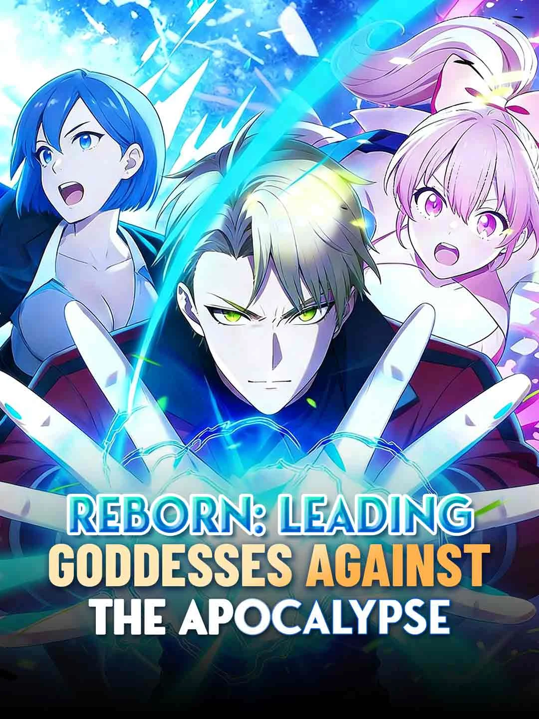 Watch Reborn: Leading Goddesses Against the Apocalypse All Episodes Free Reborn: Leading Goddesses Against the Apocalypse (22 Episodes) - Official Drama Poster