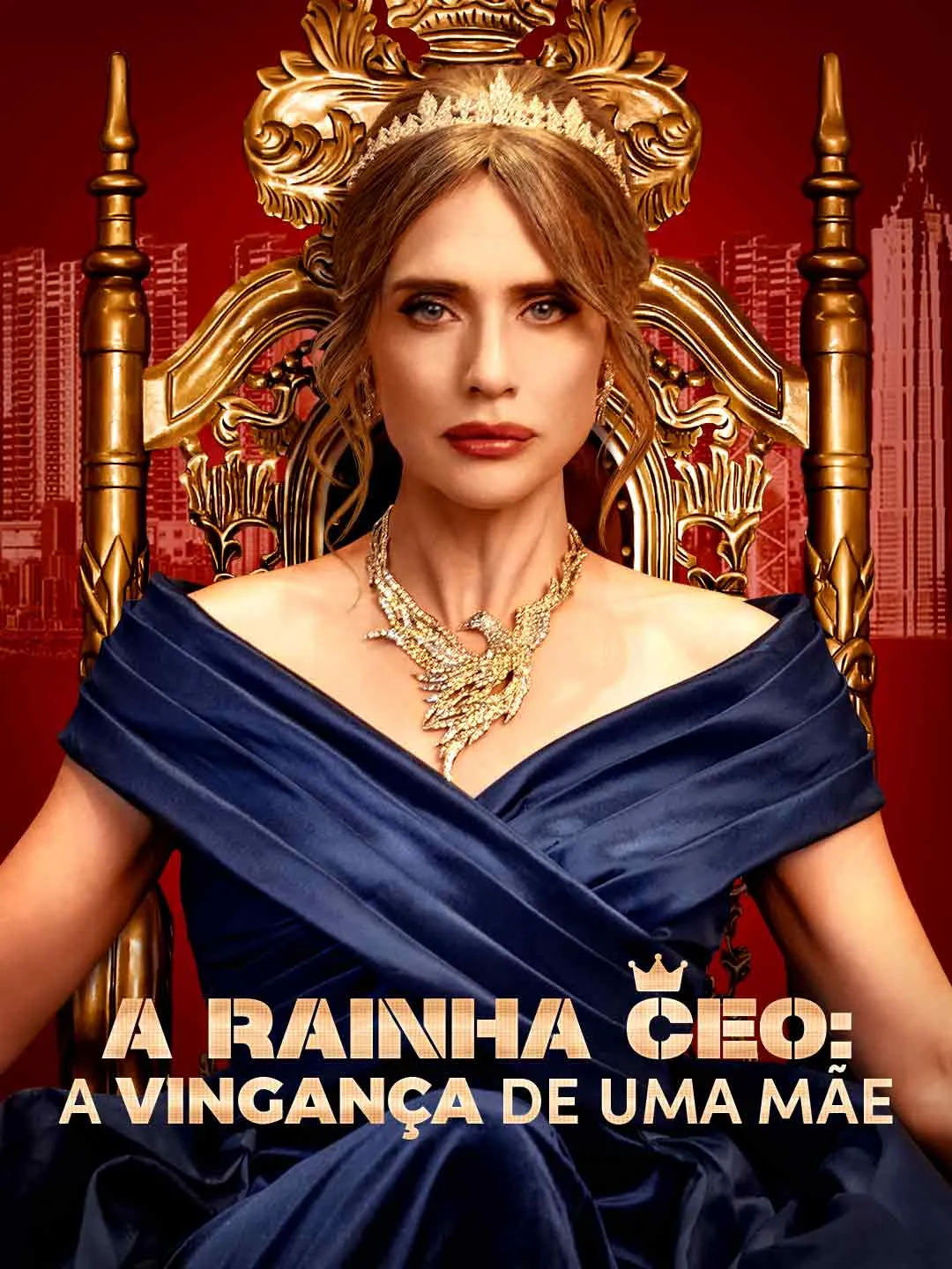 Watch The CEO Queen: A Mother's Revenge All Episodes Free The CEO Queen: A Mother's Revenge (63 Episodes) - Official Drama Poster