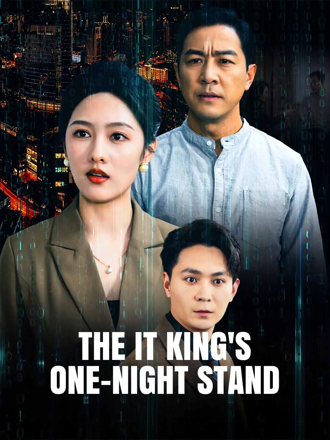 Watch The IT King's One-Night Stand All Episodes Free The IT King's One-Night Stand (66 Episodes) - Official Drama Poster