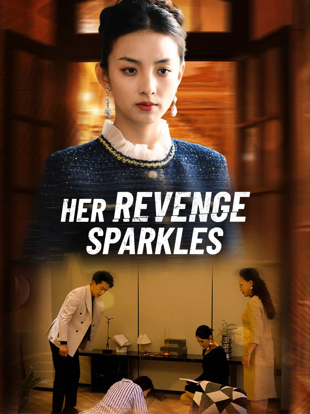Watch Her Revenge Sparkles All Episodes Free Her Revenge Sparkles (34 Episodes) - Official Drama Poster