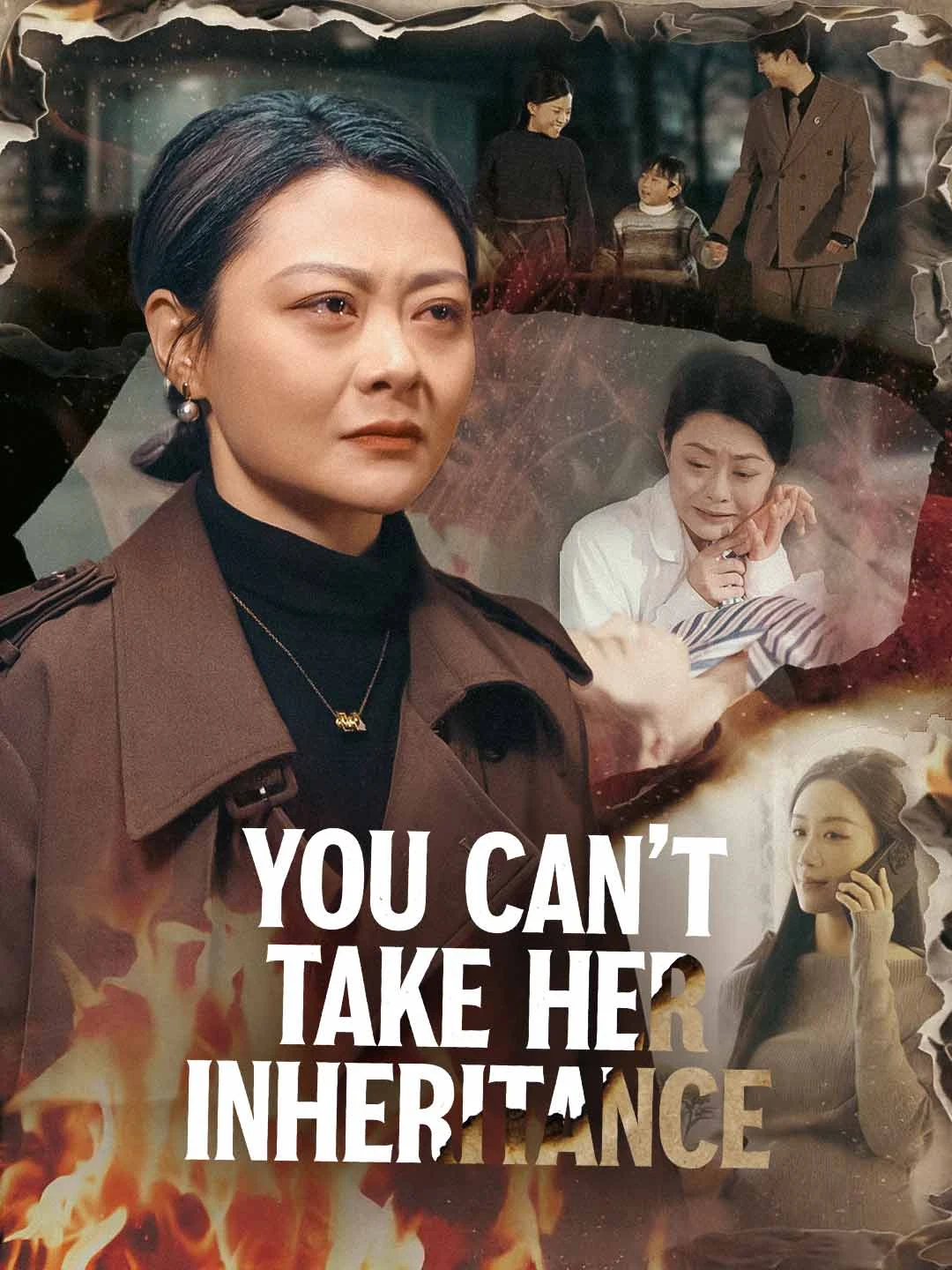 Watch You Can't Take Her Inheritance All Episodes Free You Can't Take Her Inheritance (70 Episodes) - Official Drama Poster