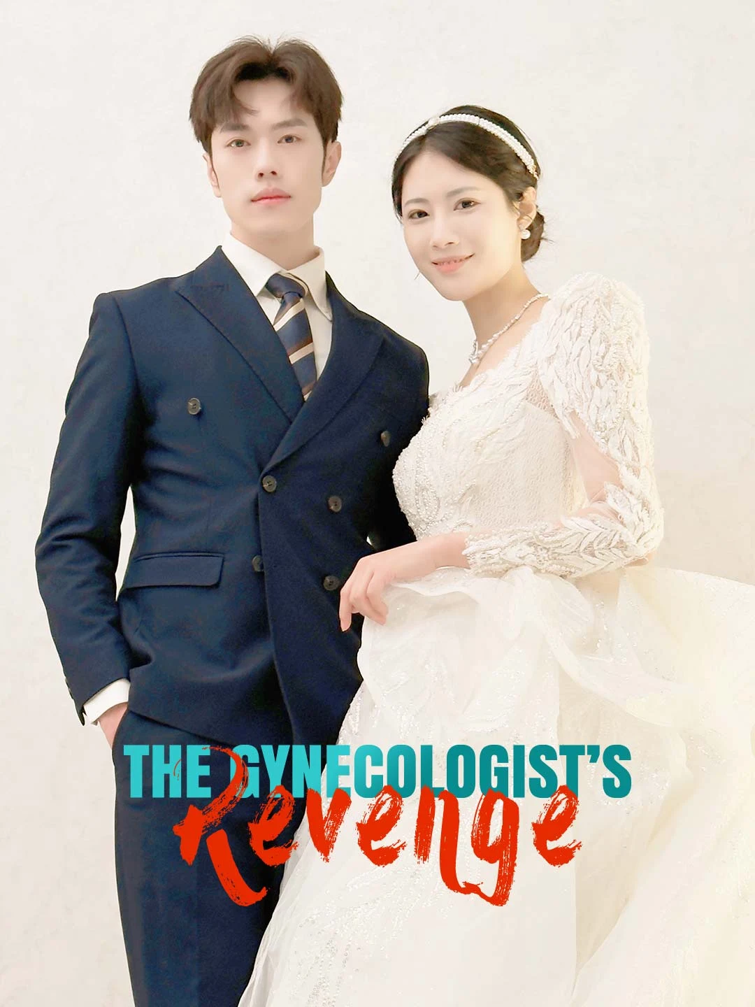 Watch The Gynecologist’s Revenge All Episodes Free The Gynecologist’s Revenge (60 Episodes) - Official Drama Poster
