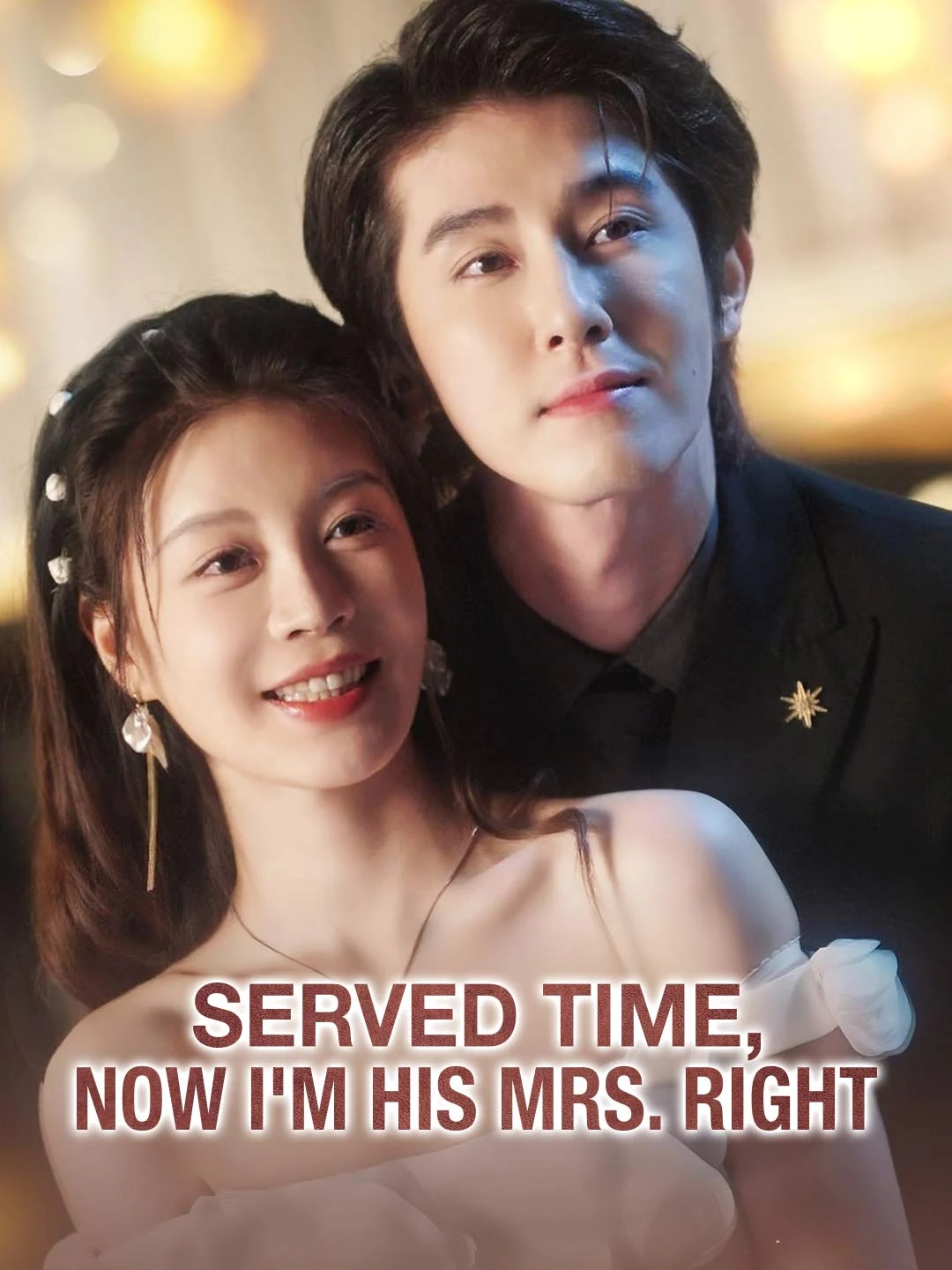Watch Served Time, Now I'm His Mrs. Right All Episodes Free Served Time, Now I'm His Mrs. Right (87 Episodes) - Official Drama Poster