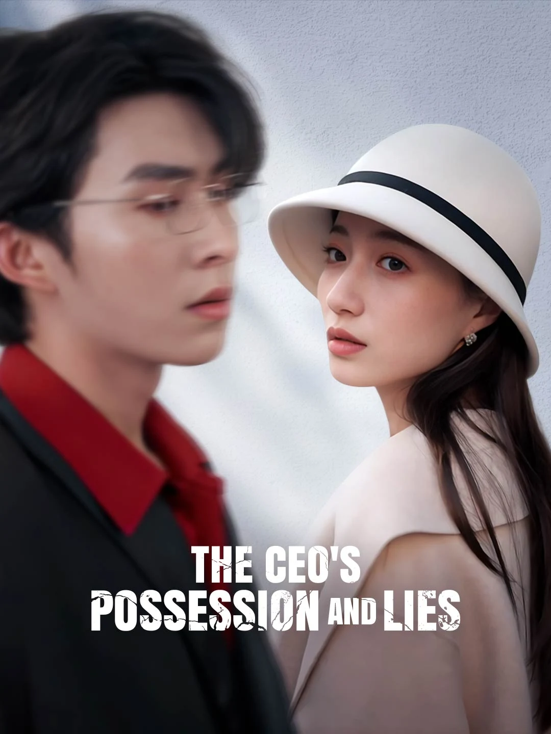 Watch The CEO's Possession and Lies All Episodes Free The CEO's Possession and Lies (86 Episodes) - Official Drama Poster