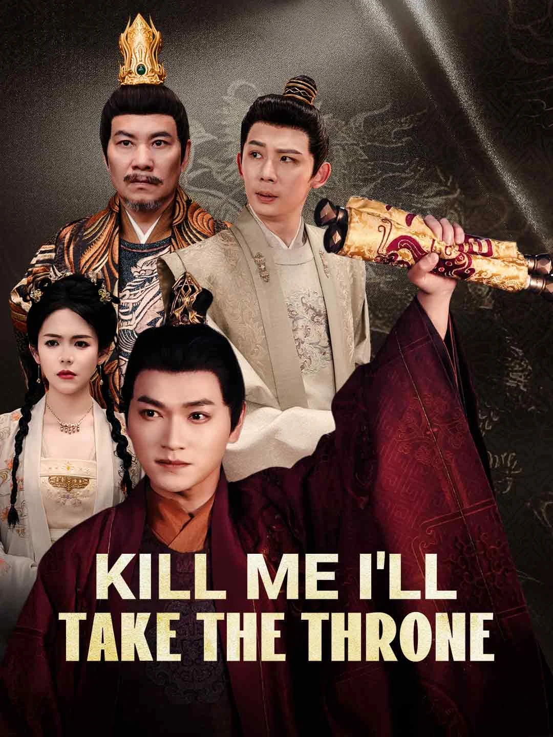 Watch Kill Me I'll Take the Throne All Episodes Free Kill Me I'll Take the Throne (55 Episodes) - Official Drama Poster