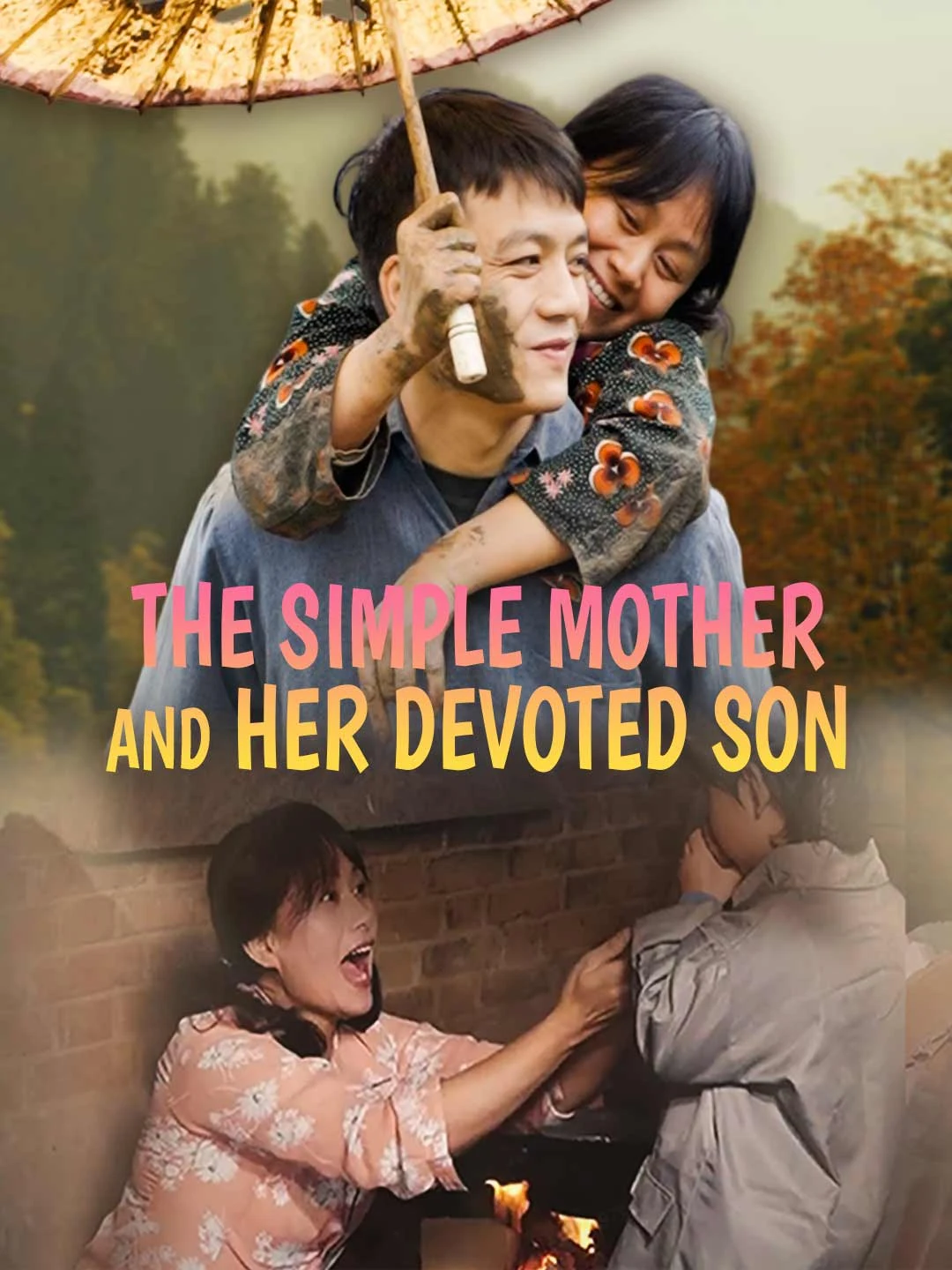 Watch The Simple Mother and Her Devoted Son All Episodes Free The Simple Mother and Her Devoted Son (35 Episodes) - Official Drama Poster