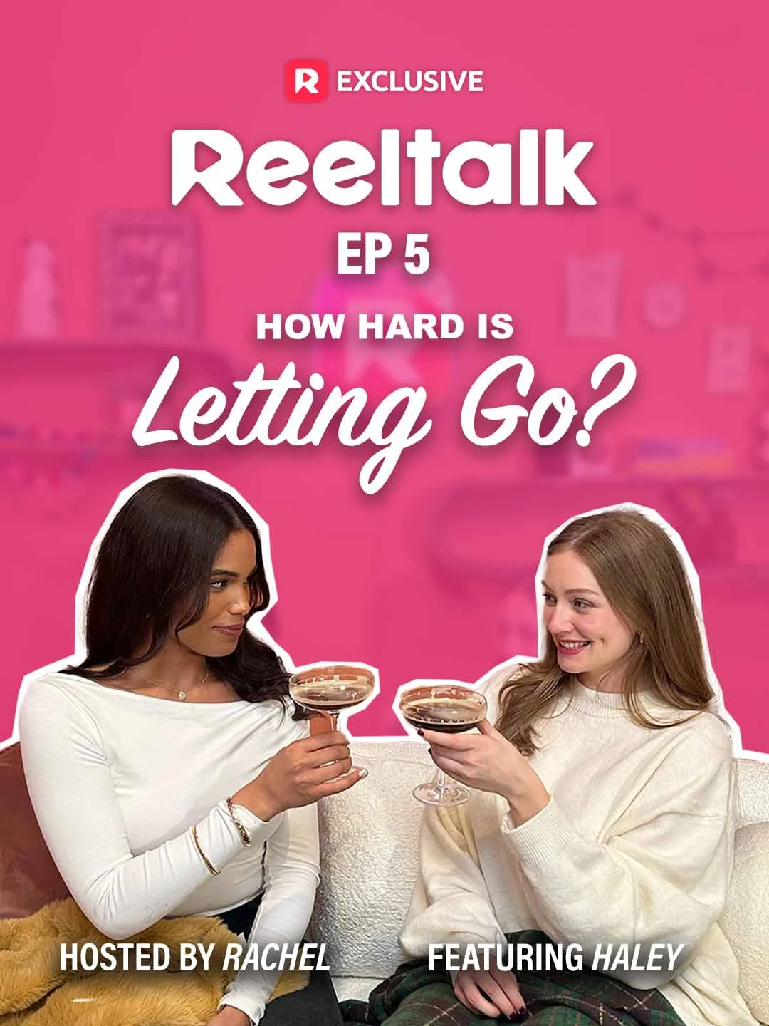 Watch ReelTalk EP5-How Hard Is Letting Go? All Episodes Free ReelTalk EP5-How Hard Is Letting Go? (14 Episodes) - Official Drama Poster