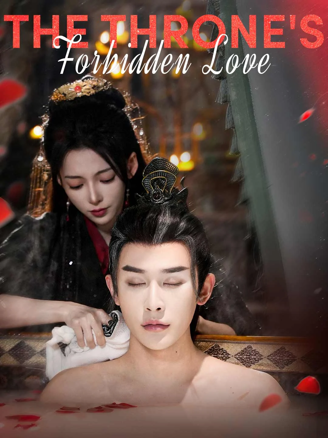Watch The Throne's Forbidden Love All Episodes Free The Throne's Forbidden Love (54 Episodes) - Official Drama Poster