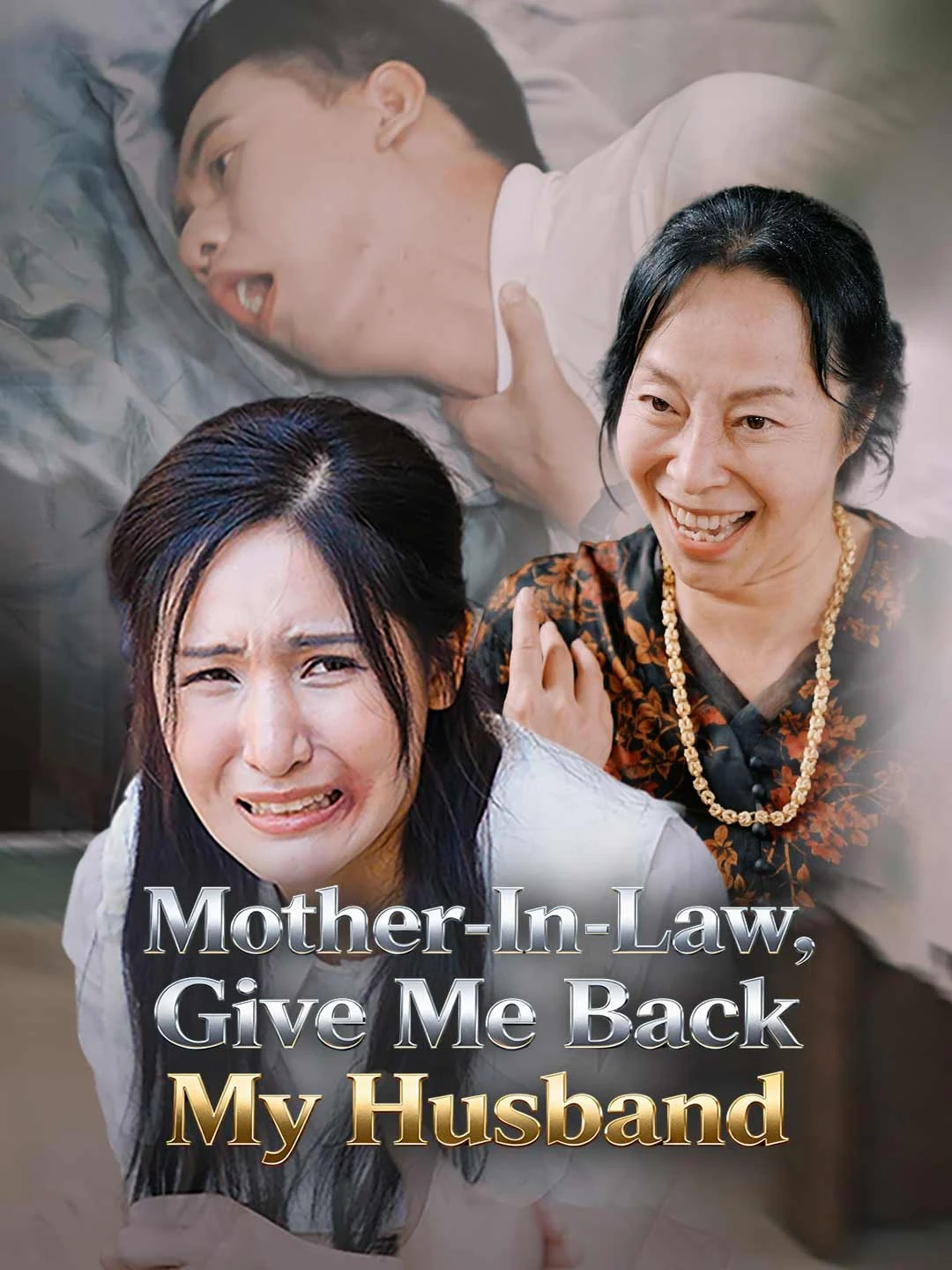 Watch Mother-In-Law, Give Me Back My Husband All Episodes Free Mother-In-Law, Give Me Back My Husband (35 Episodes) - Official Drama Poster