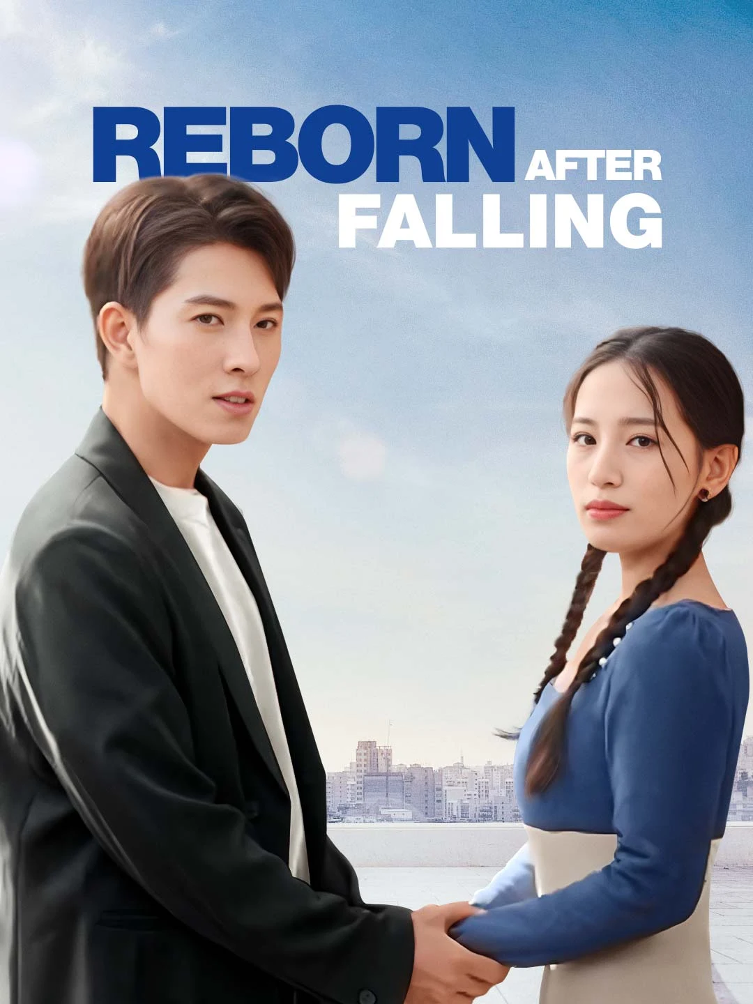 Watch Reborn After Falling All Episodes Free Reborn After Falling (79 Episodes) - Official Drama Poster