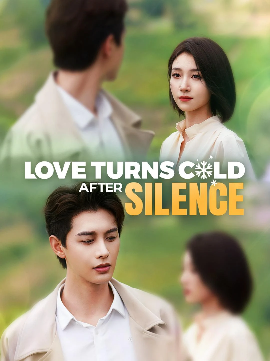 Watch Love Turns Cold After Silence All Episodes Free Love Turns Cold After Silence (99 Episodes) - Official Drama Poster