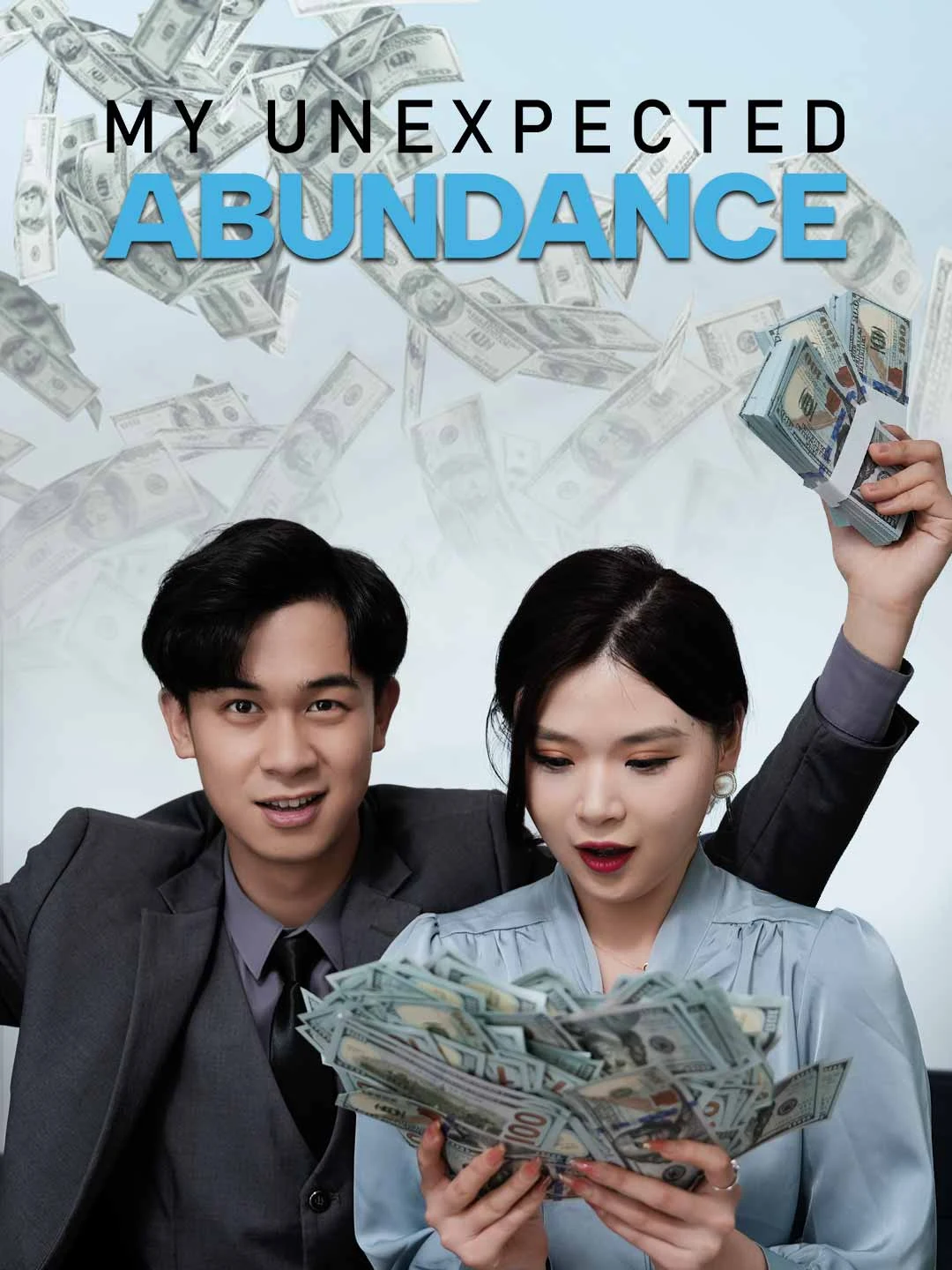 Watch My Unexpected Abundance All Episodes Free My Unexpected Abundance (80 Episodes) - Official Drama Poster