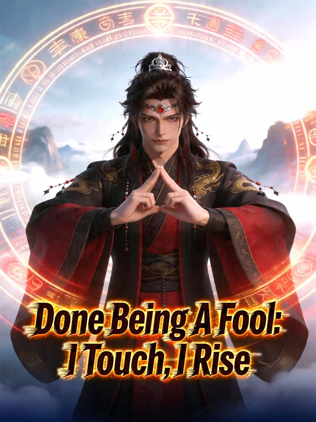 Watch Done Being A Fool: I Touch, I Rise All Episodes Free Done Being A Fool: I Touch, I Rise (74 Episodes) - Official Drama Poster