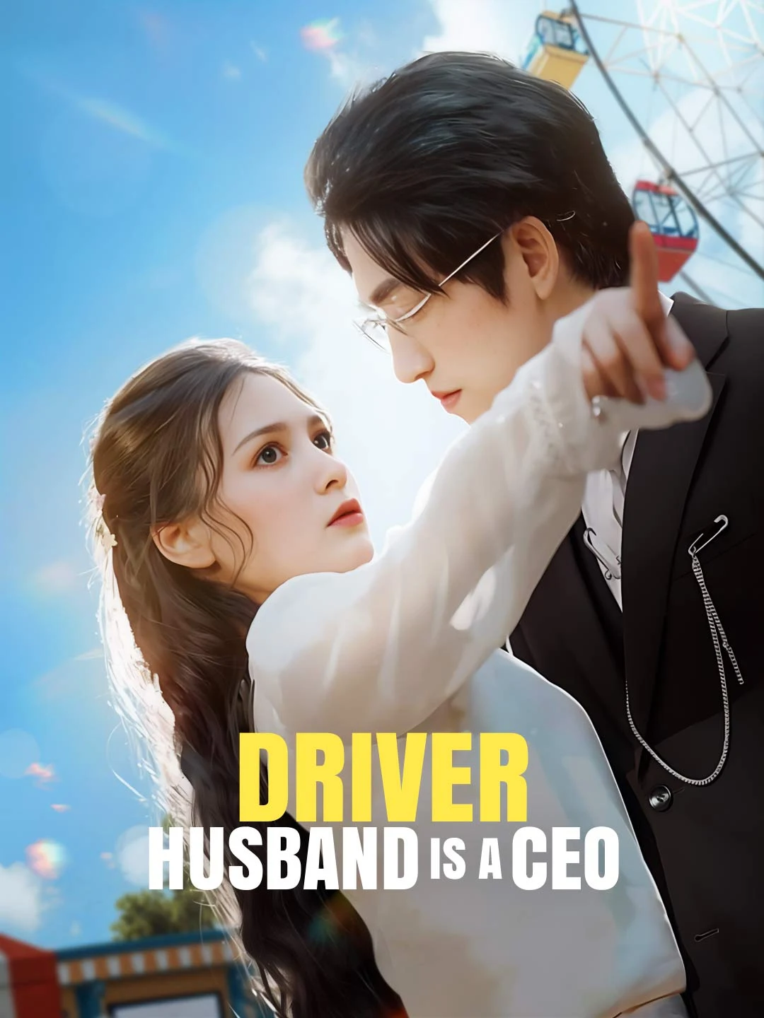 Watch Driver Husband is a CEO All Episodes Free Driver Husband is a CEO (86 Episodes) - Official Drama Poster