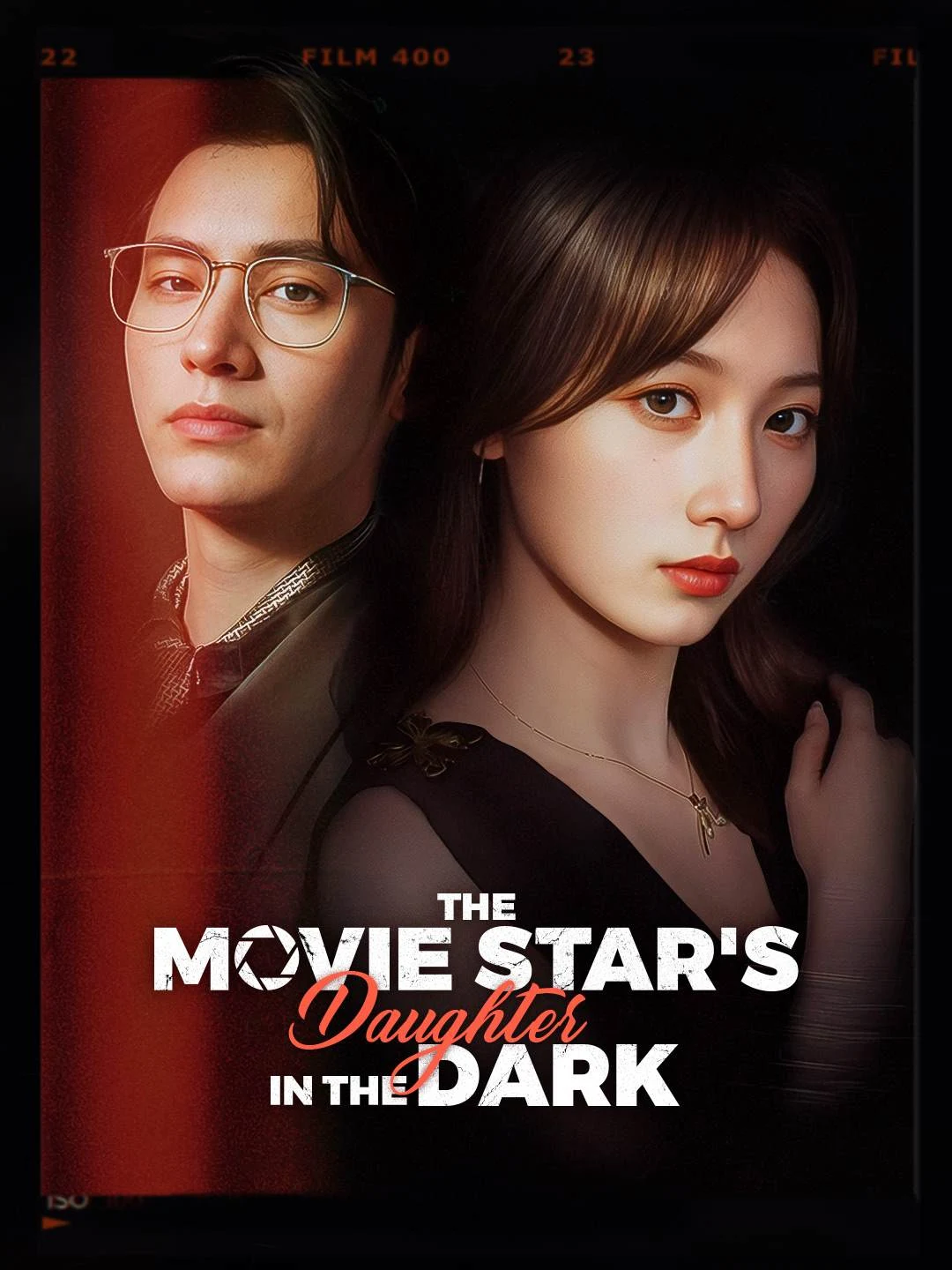 Watch The Movie Star's Daughter in the Dark All Episodes Free The Movie Star's Daughter in the Dark (61 Episodes) - Official Drama Poster