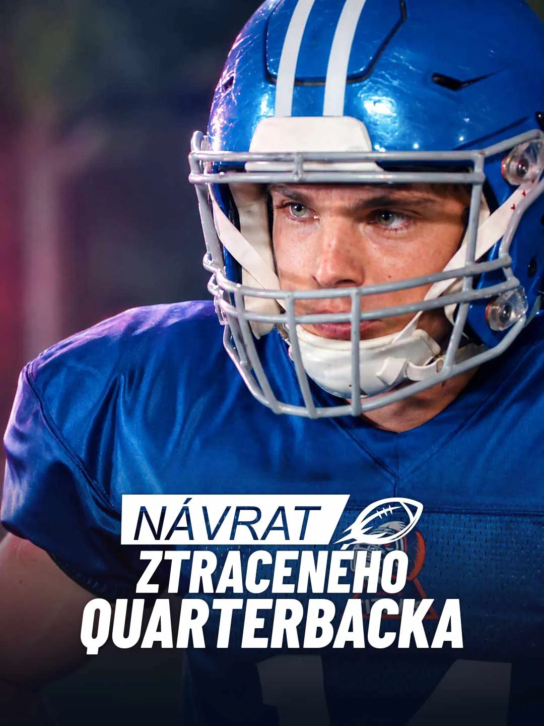 Watch Return of the Lost Quarterback All Episodes Free Return of the Lost Quarterback (78 Episodes) - Official Drama Poster