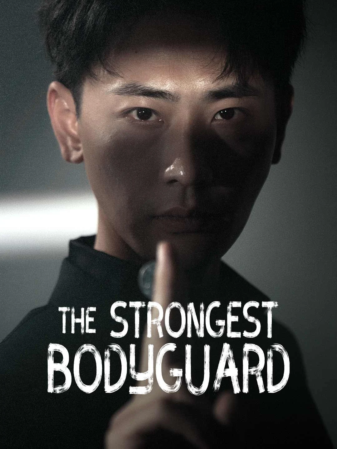 Watch The Strongest Bodyguard All Episodes Free The Strongest Bodyguard (77 Episodes) - Official Drama Poster