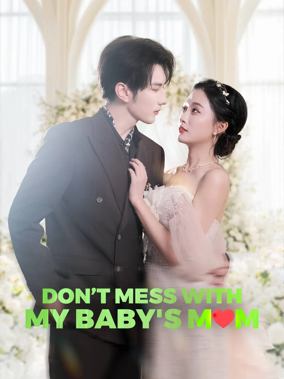Watch Don’t Mess With My Baby's Mom All Episodes Free Don’t Mess With My Baby's Mom (83 Episodes) - Official Drama Poster