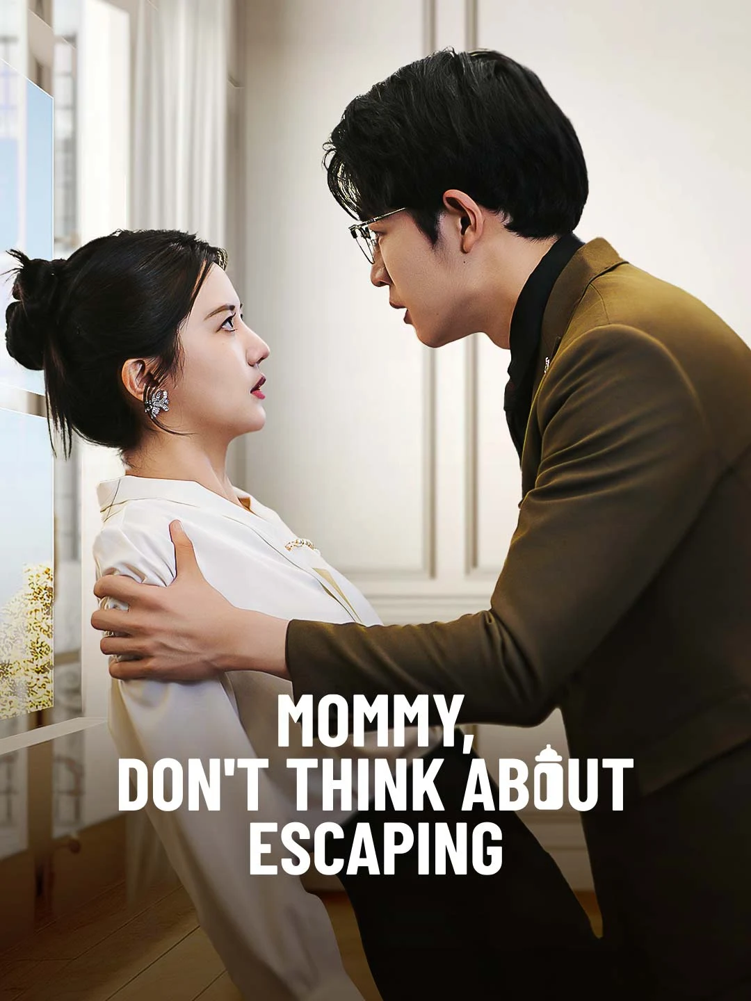 Watch Mommy, Don't Think About Escaping All Episodes Free Mommy, Don't Think About Escaping (80 Episodes) - Official Drama Poster