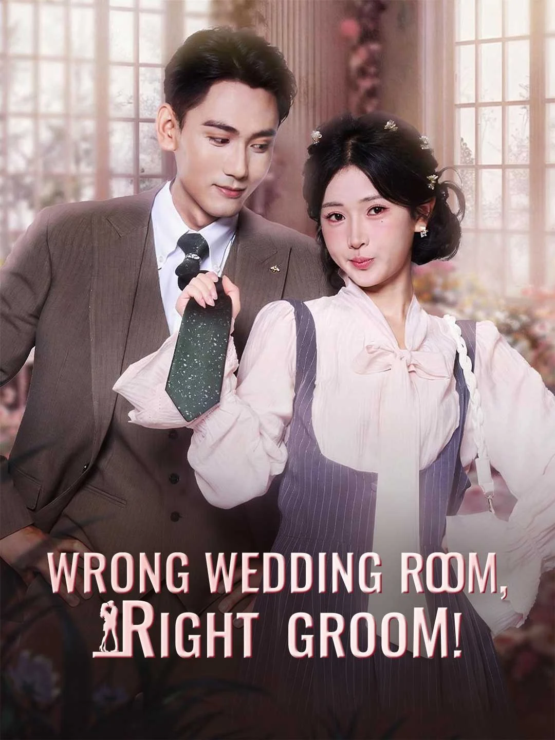 Watch Wrong Wedding Room, Right Groom! All Episodes Free Wrong Wedding Room, Right Groom! (124 Episodes) - Official Drama Poster