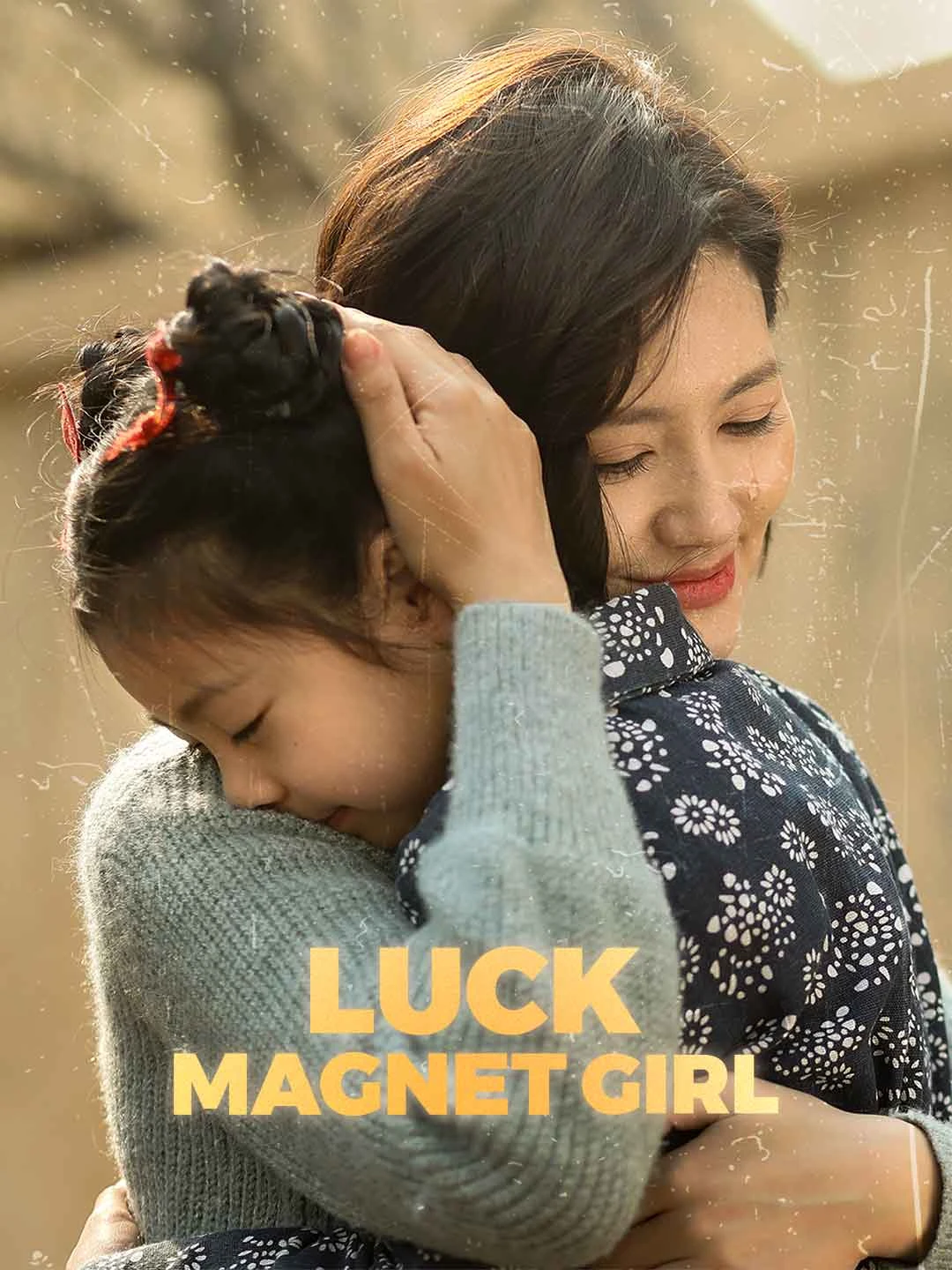 Watch Luck Magnet Girl All Episodes Free Luck Magnet Girl (60 Episodes) - Official Drama Poster