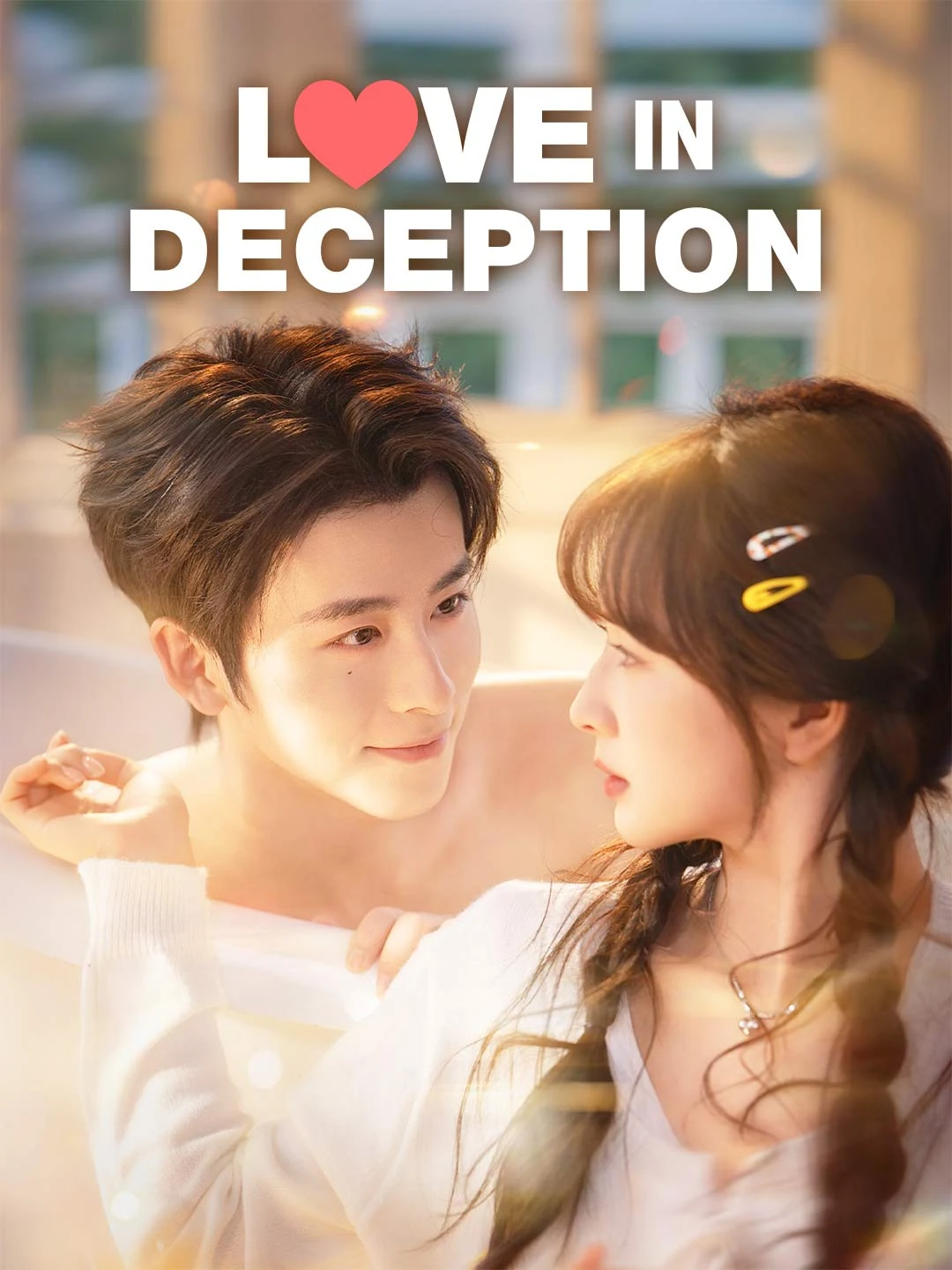 Watch Love in Deception All Episodes Free Love in Deception (60 Episodes) - Official Drama Poster