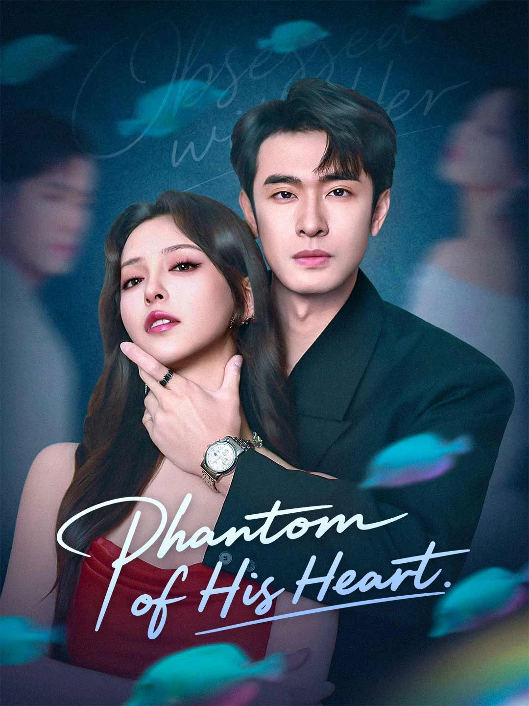 Watch Phantom of His Heart All Episodes Free Phantom of His Heart (75 Episodes) - Official Drama Poster