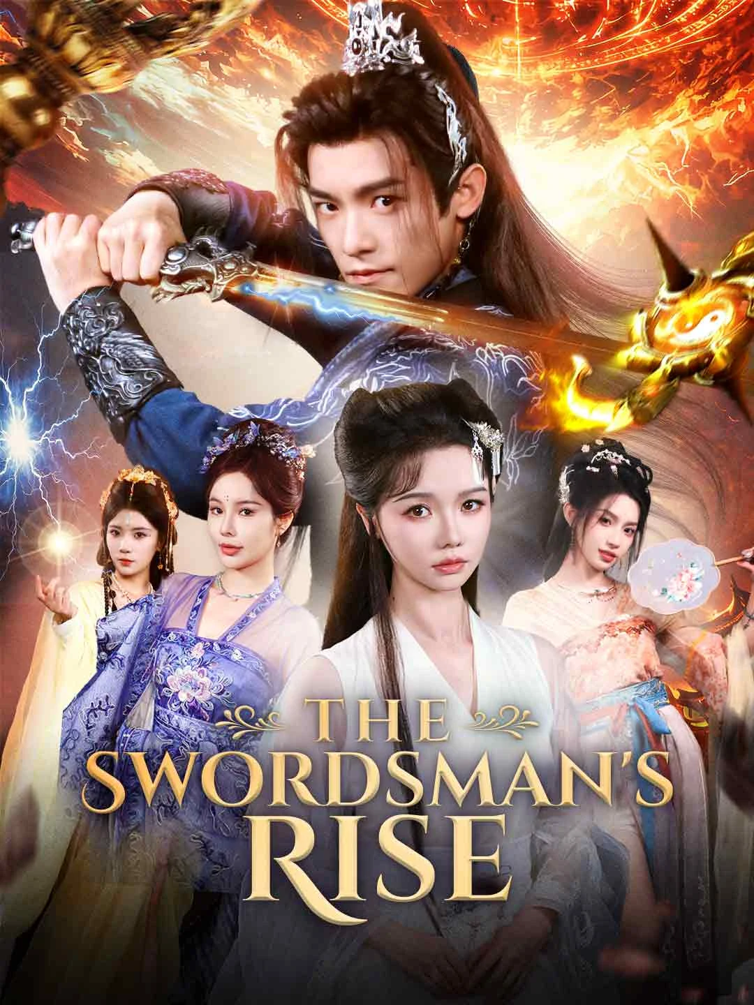 Watch The Swordsman's Rise All Episodes Free The Swordsman's Rise (78 Episodes) - Official Drama Poster